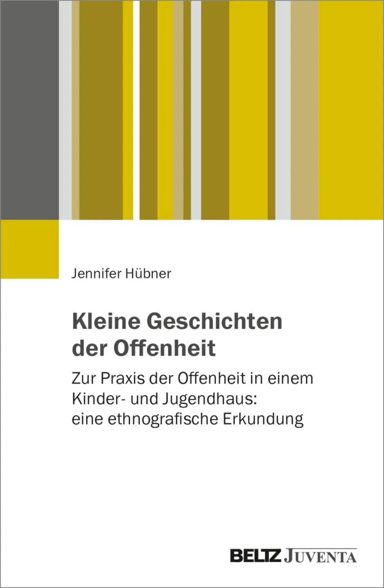 Cover: Kleine Geschichten der Offenheit (E-Book) von Jennifer Hübner