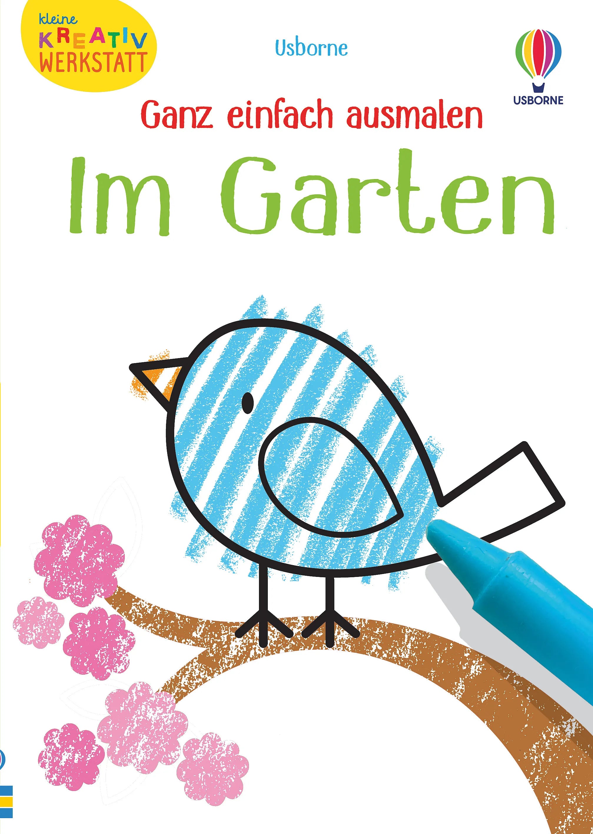 Buchcover von 'Kleine Kreativ-Werkstatt - Ganz einfach ausmalen: Im Garten' - Taschenbuch von Kirsteen Robson