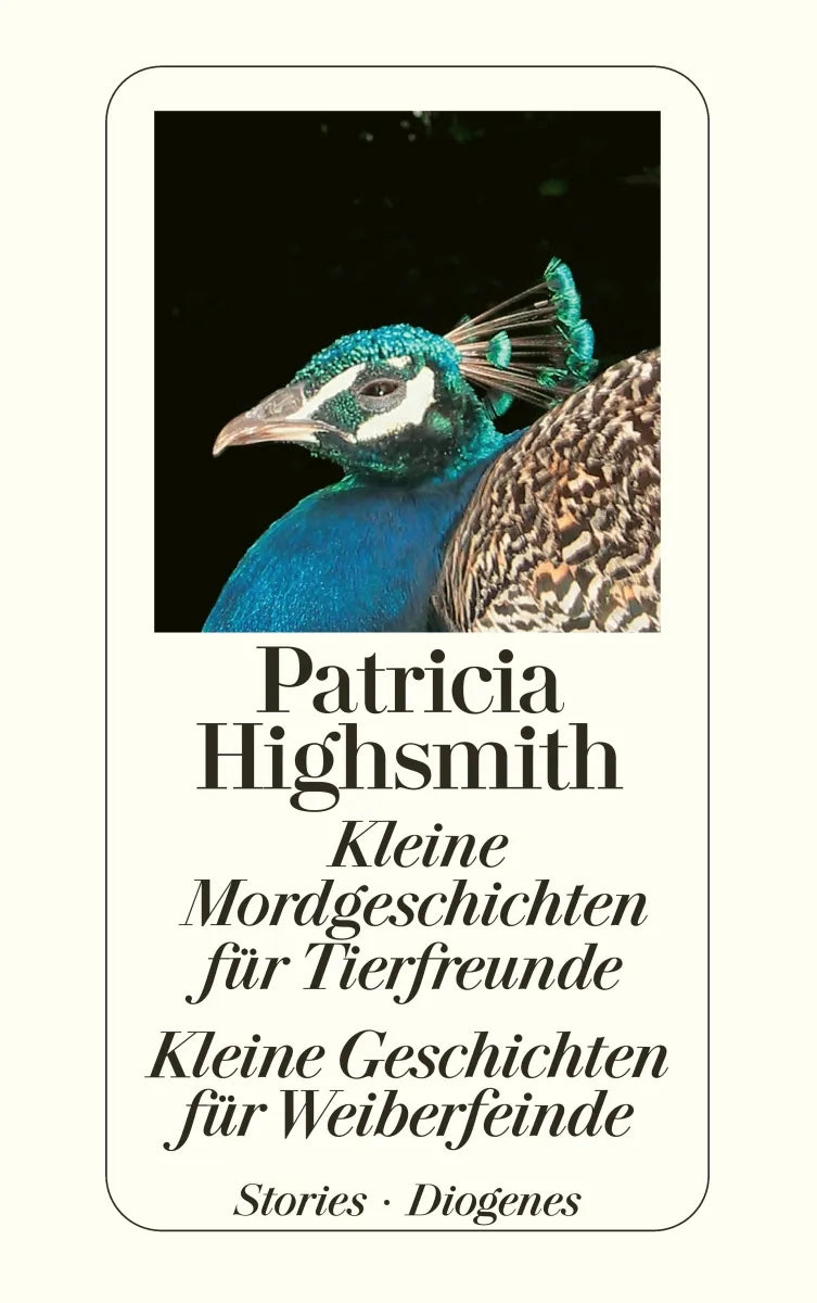 Buchcover von 'Kleine Mordgeschichten für Tierfreunde / Kleine Geschichten für Weiberfeinde' - Taschenbuch von Patricia Highsmith