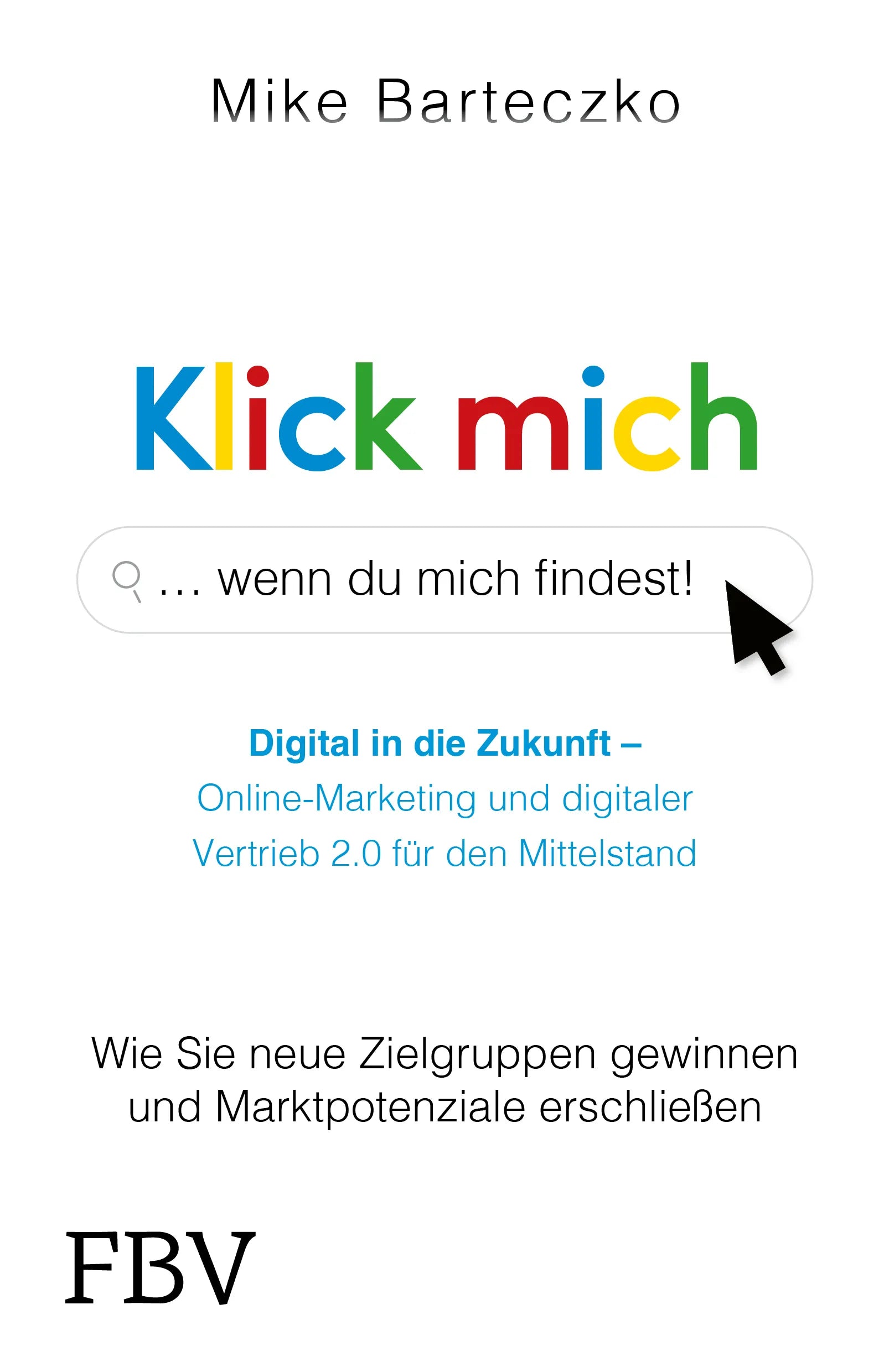Buchcover von 'Klick mich, wenn du mich findest' - Paperback von Mike Barteczko