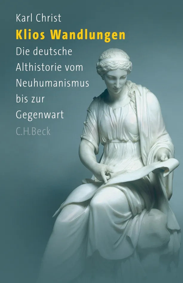 Buchcover von 'Klios Wandlungen' - Gebundene Ausgabe von Karl Christ