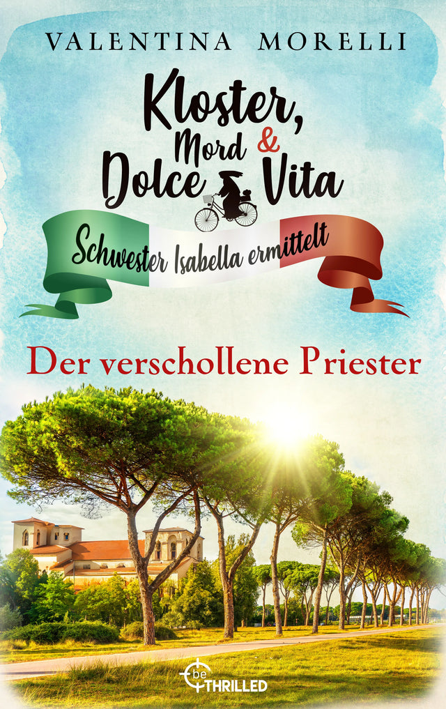 Cover: Kloster, Mord und Dolce Vita - Der verschollene Priester (E-Book) von Valentina Morelli
