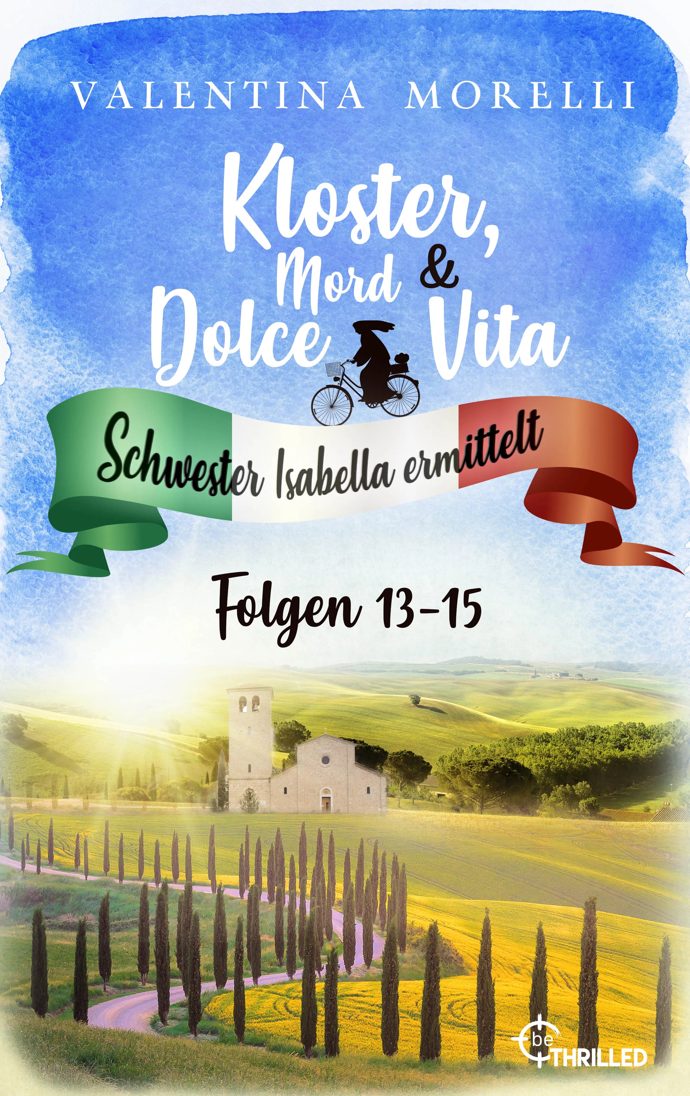 Cover: Kloster, Mord und Dolce Vita - Sammelband 5 (E-Book) von Valentina Morelli