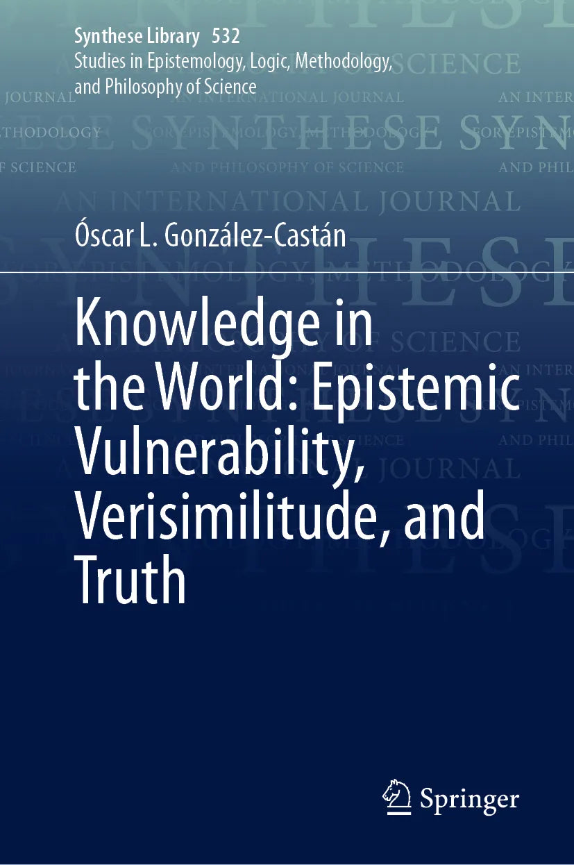 Cover: Knowledge in the World: Epistemic Vulnerability, Verisimilitude, and Truth (E-Book) von Óscar L. González-Castán