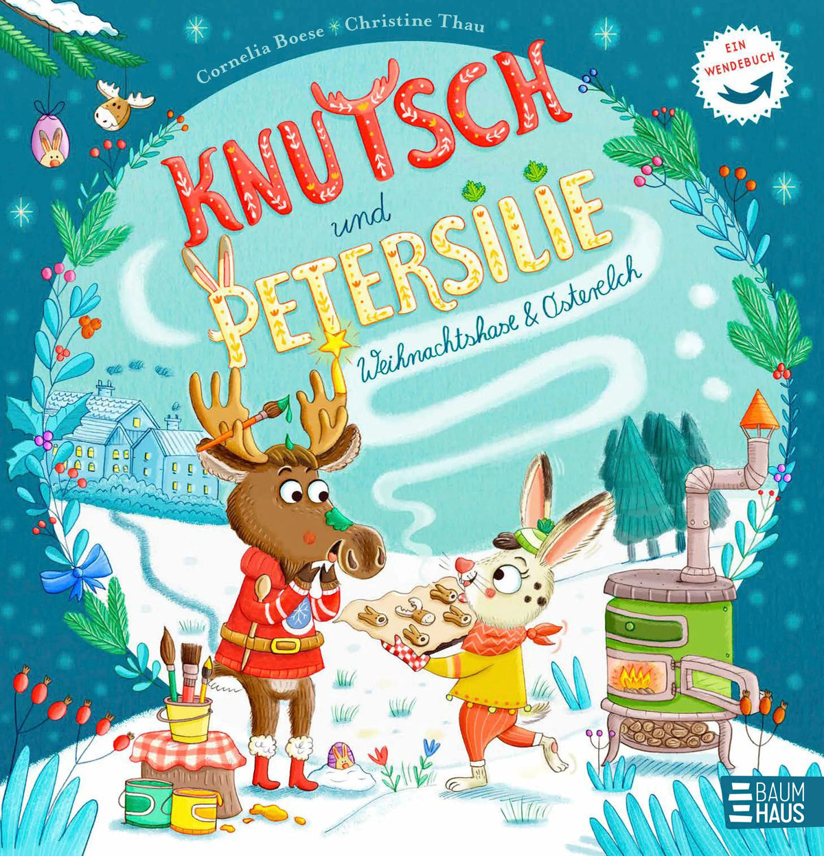 Cover: Knutsch & Petersilie - Osterelch und Weihnachtshase (Hardcover) von Cornelia Boese