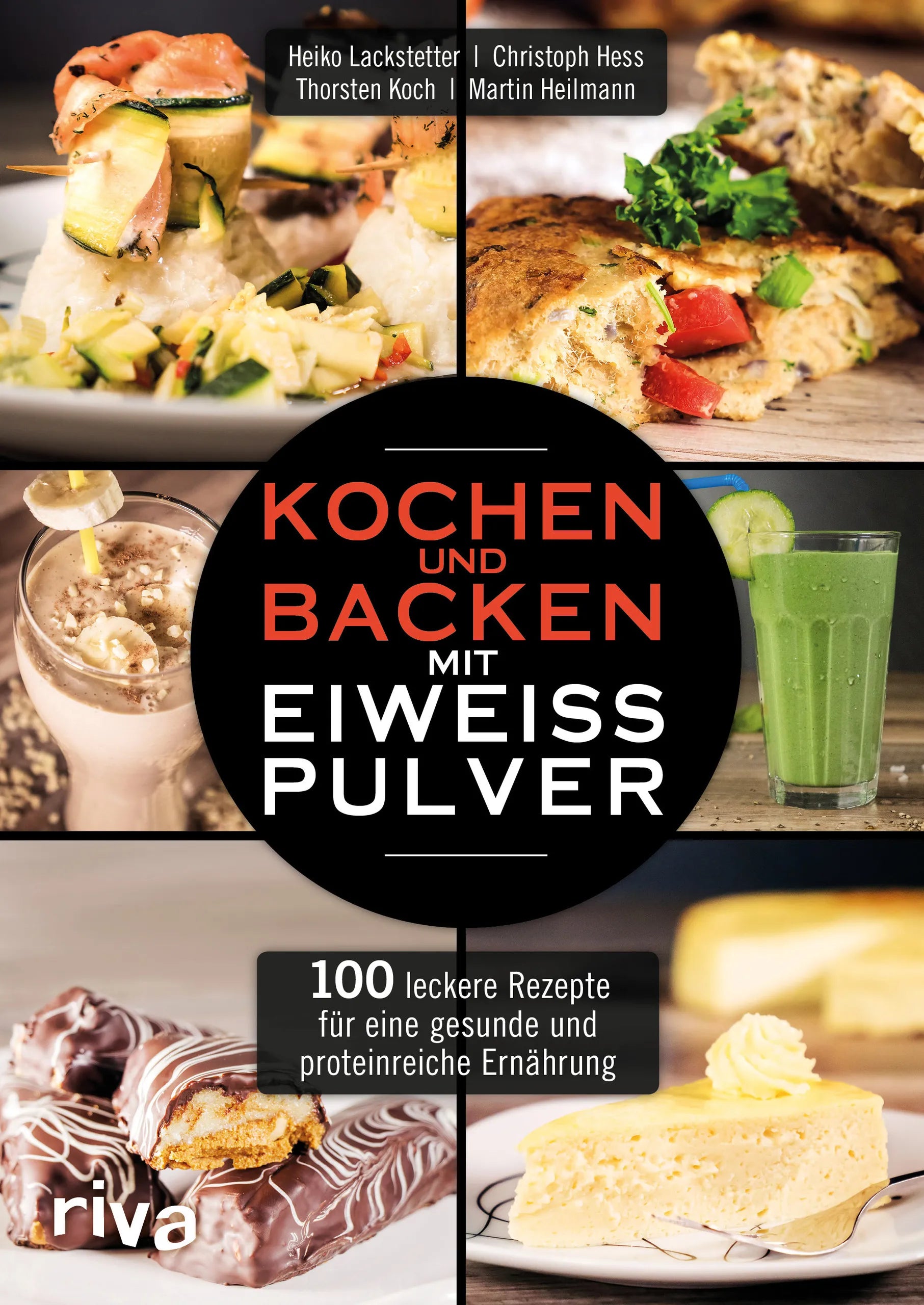 Buchcover von 'Kochen und Backen mit Eiweißpulver' - Taschenbuch von Heiko Lackstetter