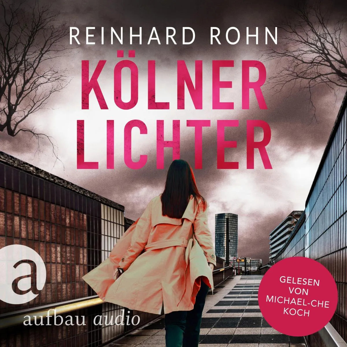 Cover: Kölner Lichter (Hörbuch Download) von Reinhard Rohn