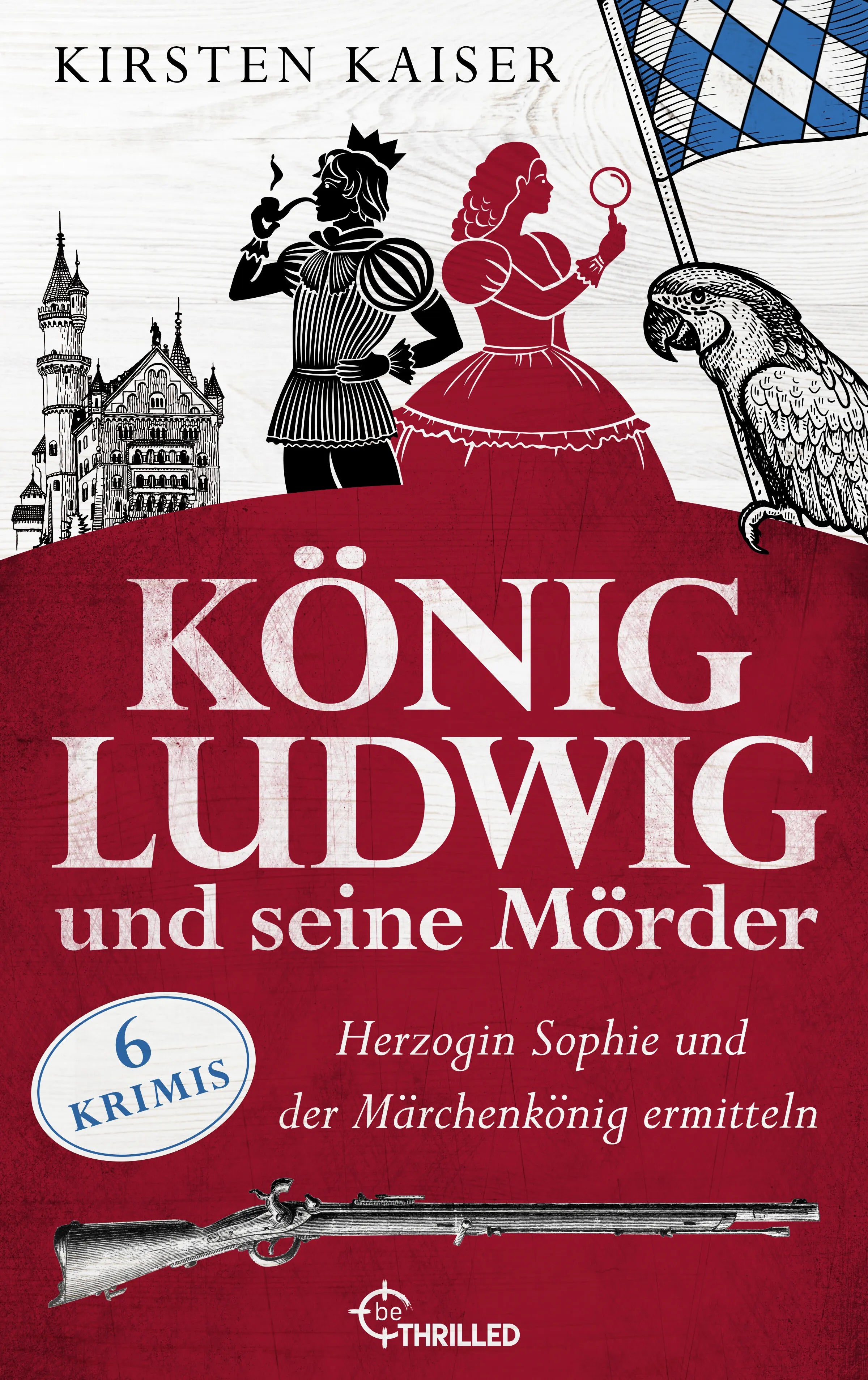 Cover: König Ludwig und seine Mörder (E-Book) von Kirsten Kaiser