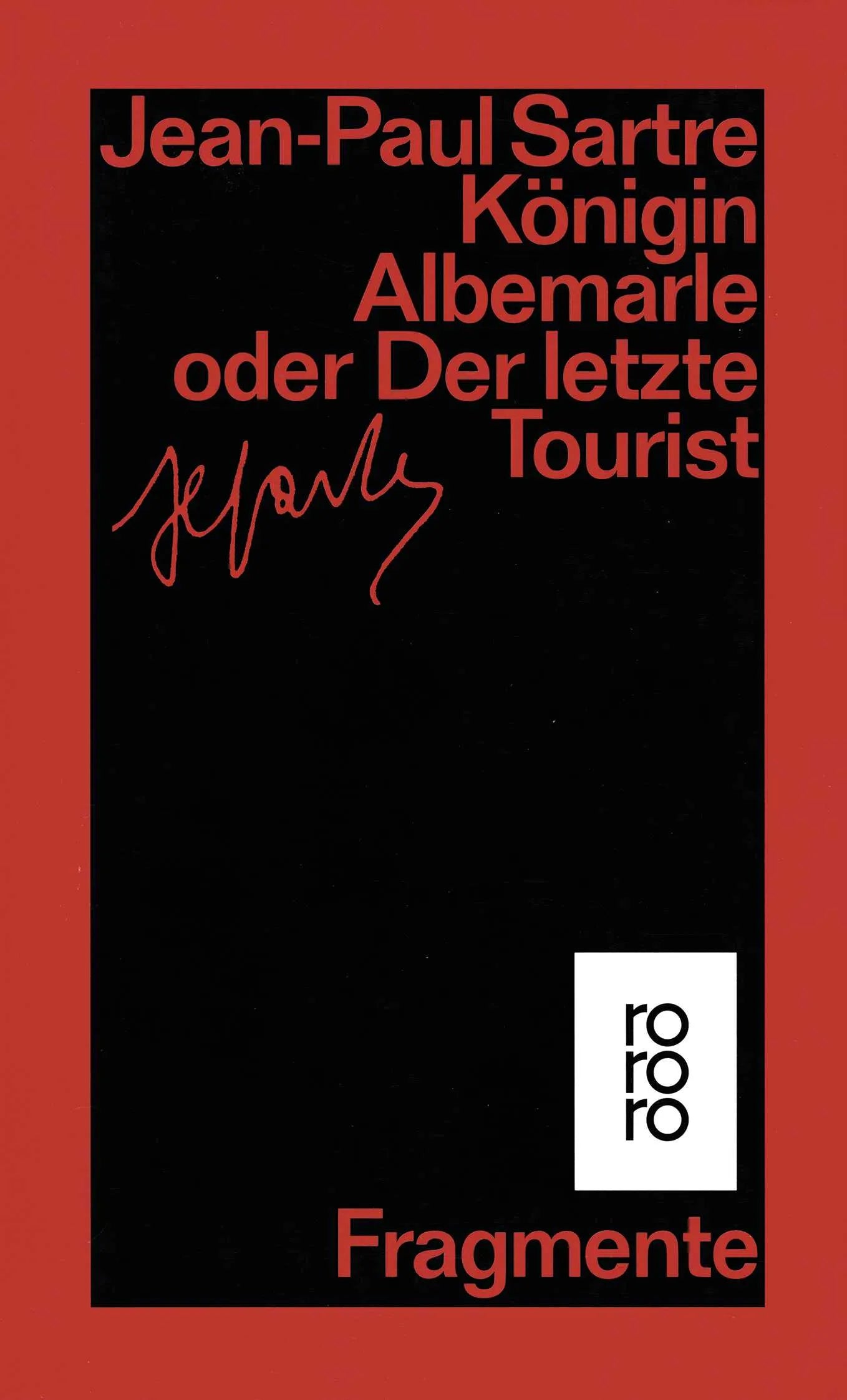 Buchcover von 'Königin Albemarle oder Der letzte Tourist' - Taschenbuch von Jean-Paul Sartre