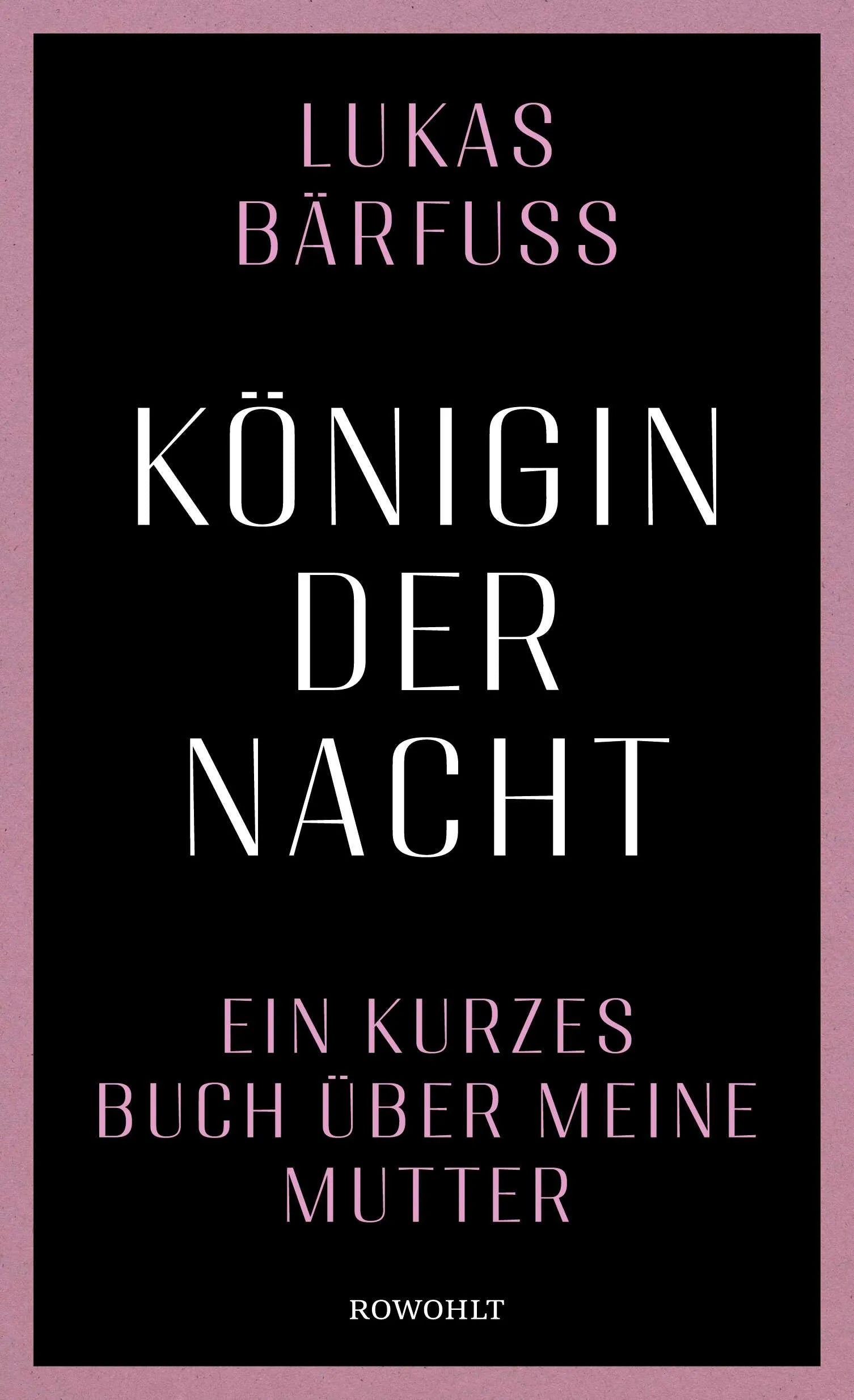 Buchcover von 'Königin der Nacht' - Gebundene Ausgabe von Lukas Bärfuss
