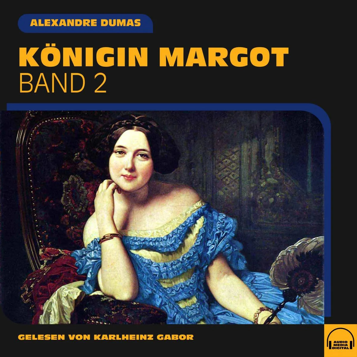 Cover: Königin Margot (Hörbuch Download) von Alexandre Dumas