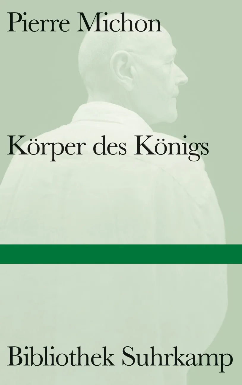 Buchcover von 'Körper des Königs' - Gebundene Ausgabe von Pierre Michon