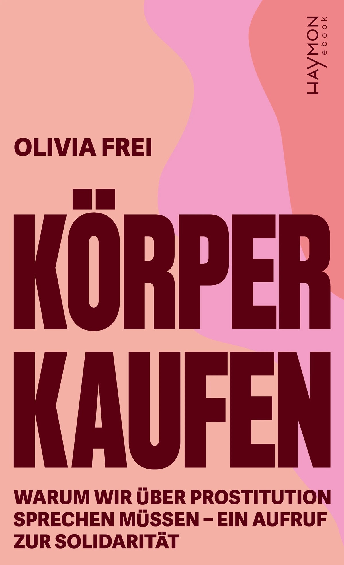 Cover: Körper kaufen (E-Book) von Olivia Frei