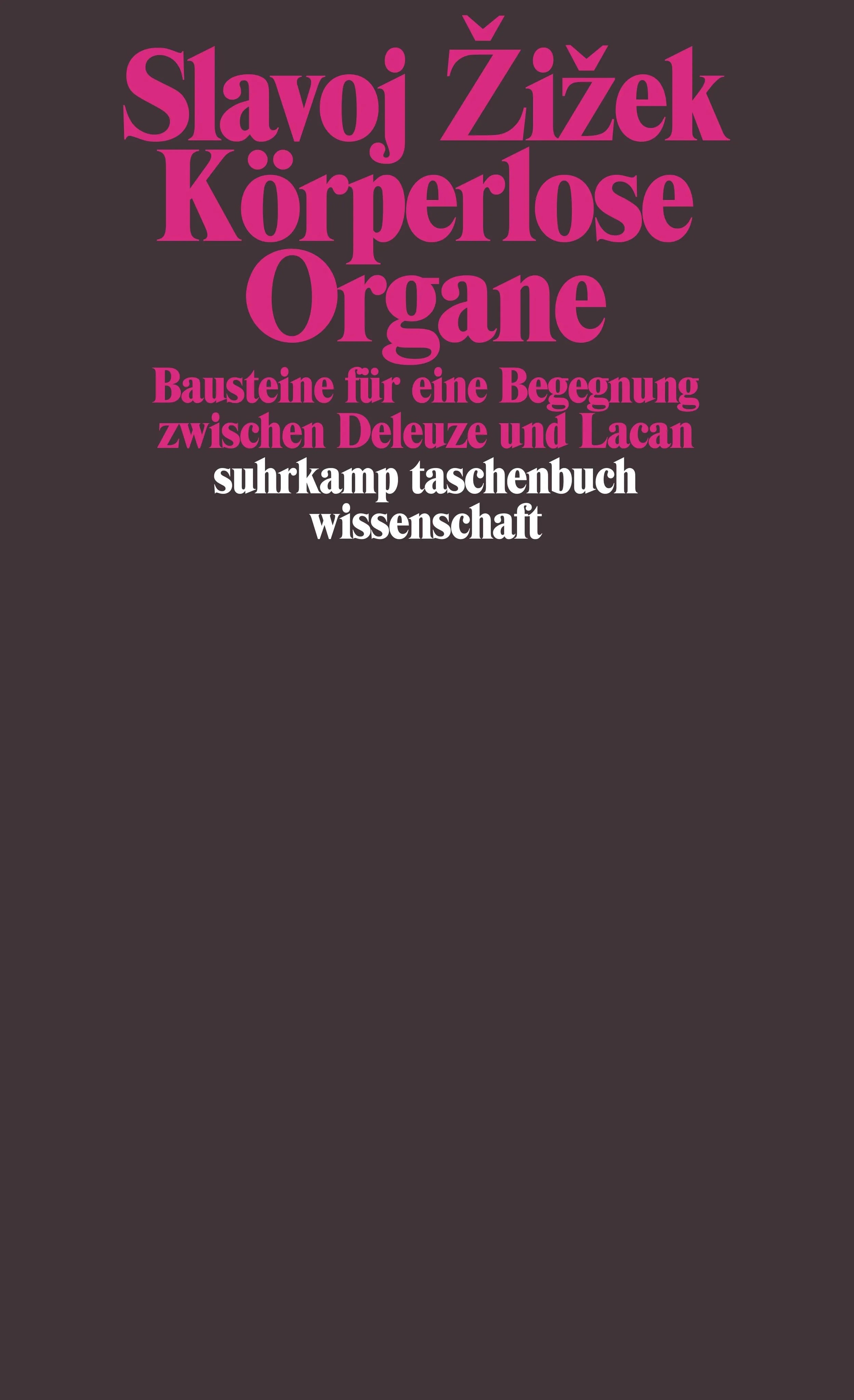 Buchcover von 'Körperlose Organe' - Taschenbuch von Slavoj Žižek