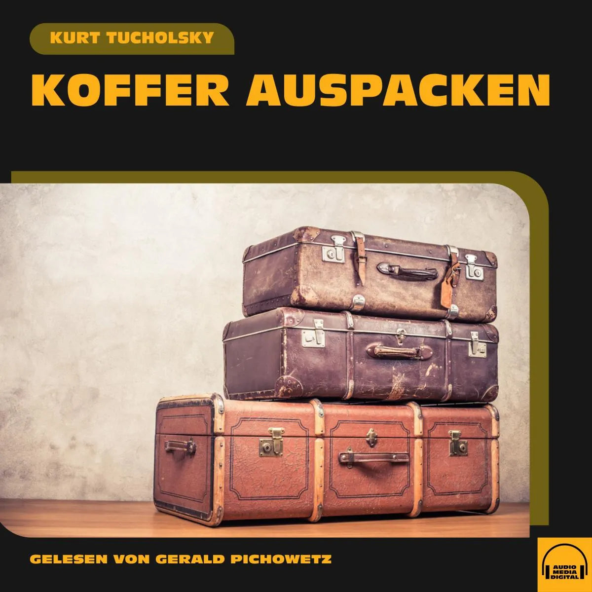 Cover: Koffer auspacken (Hörbuch Download) von Kurt Tucholsky
