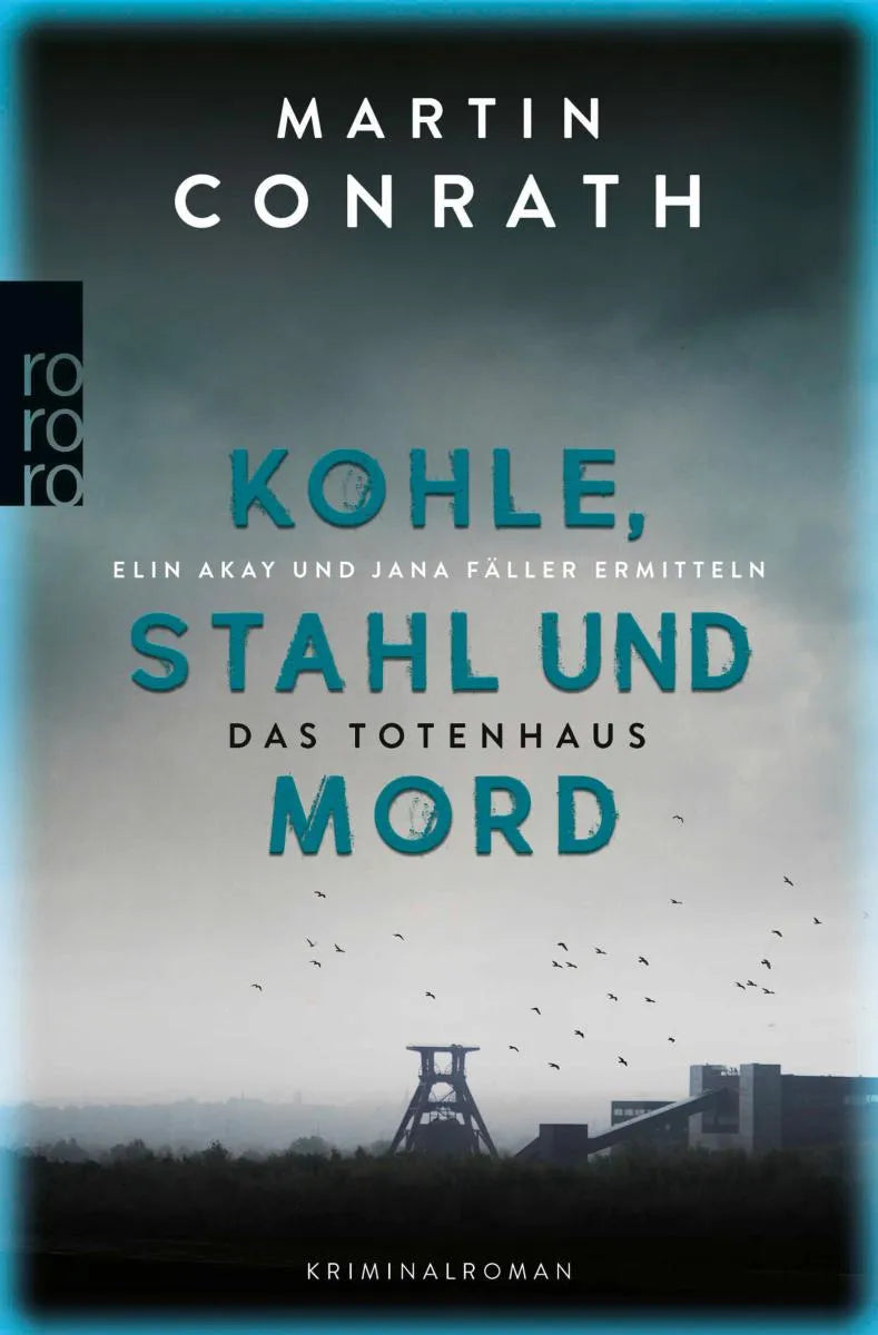 Cover: Kohle, Stahl und Mord: Das Totenhaus (E-Book) von Martin Conrath
