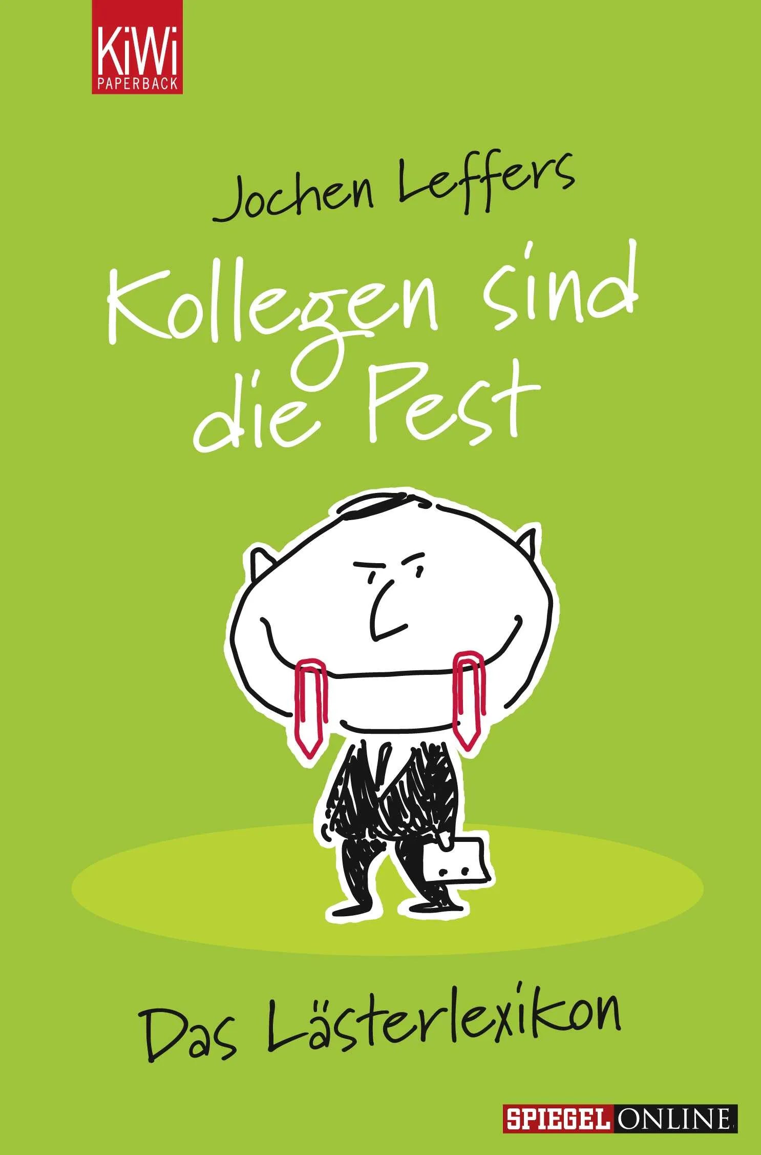 Buchcover von 'Kollegen sind die Pest' - Taschenbuch von Jochen Leffers