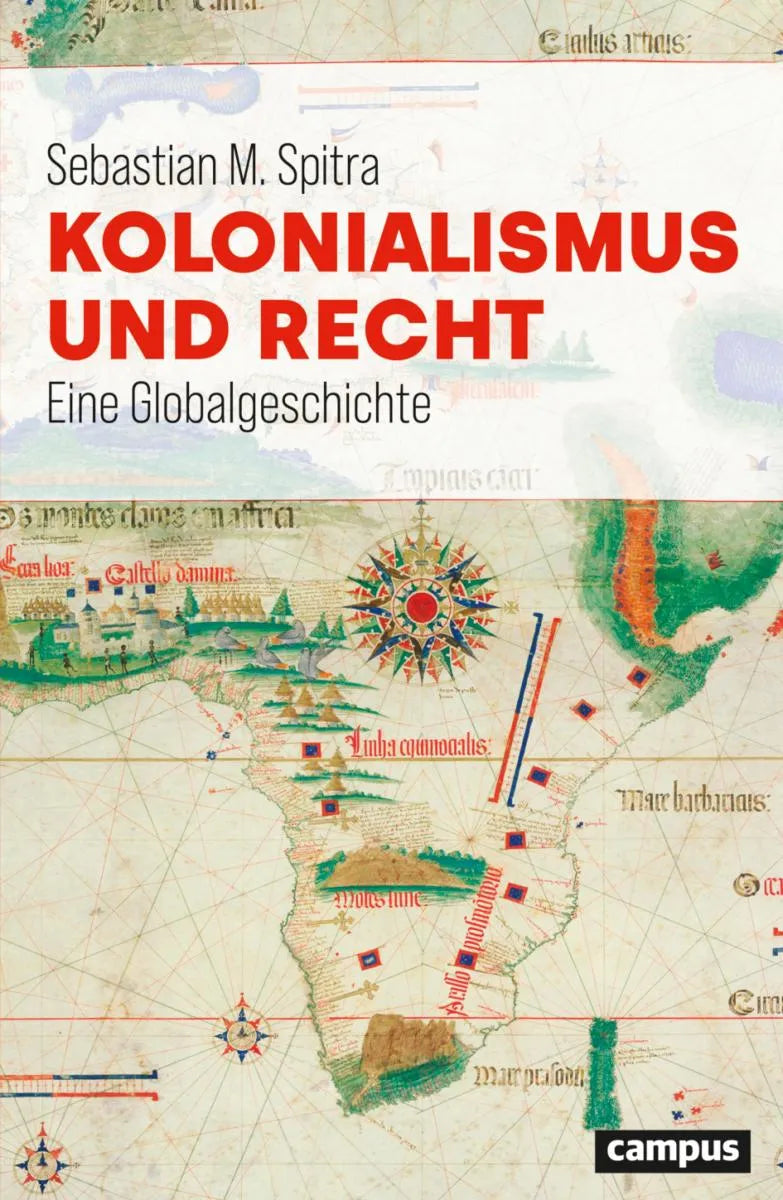 Cover: Kolonialismus und Recht (E-Book) von Sebastian M. Spitra
