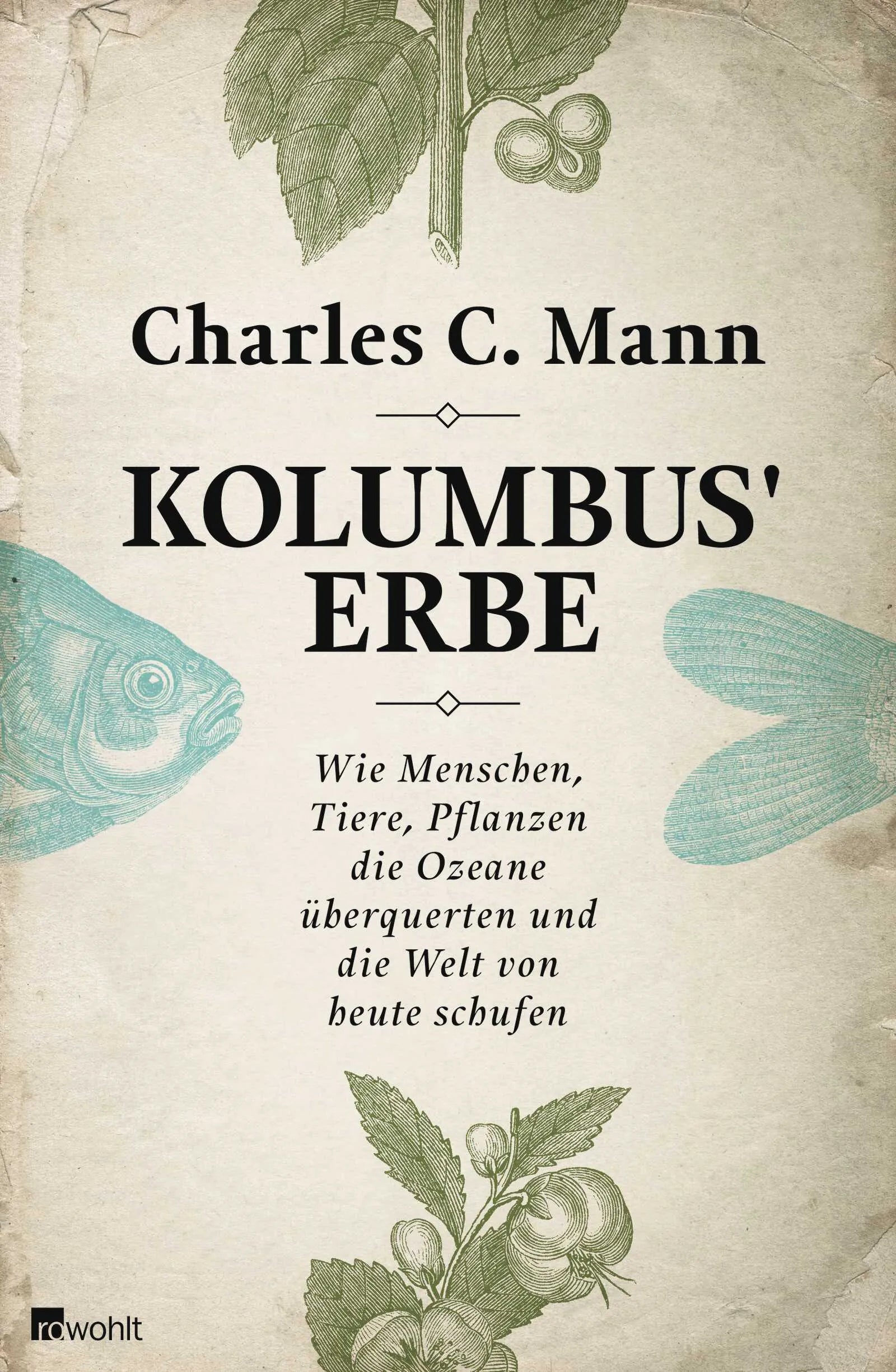 Buchcover von 'Kolumbus' Erbe' - Gebundene Ausgabe von Charles C. Mann