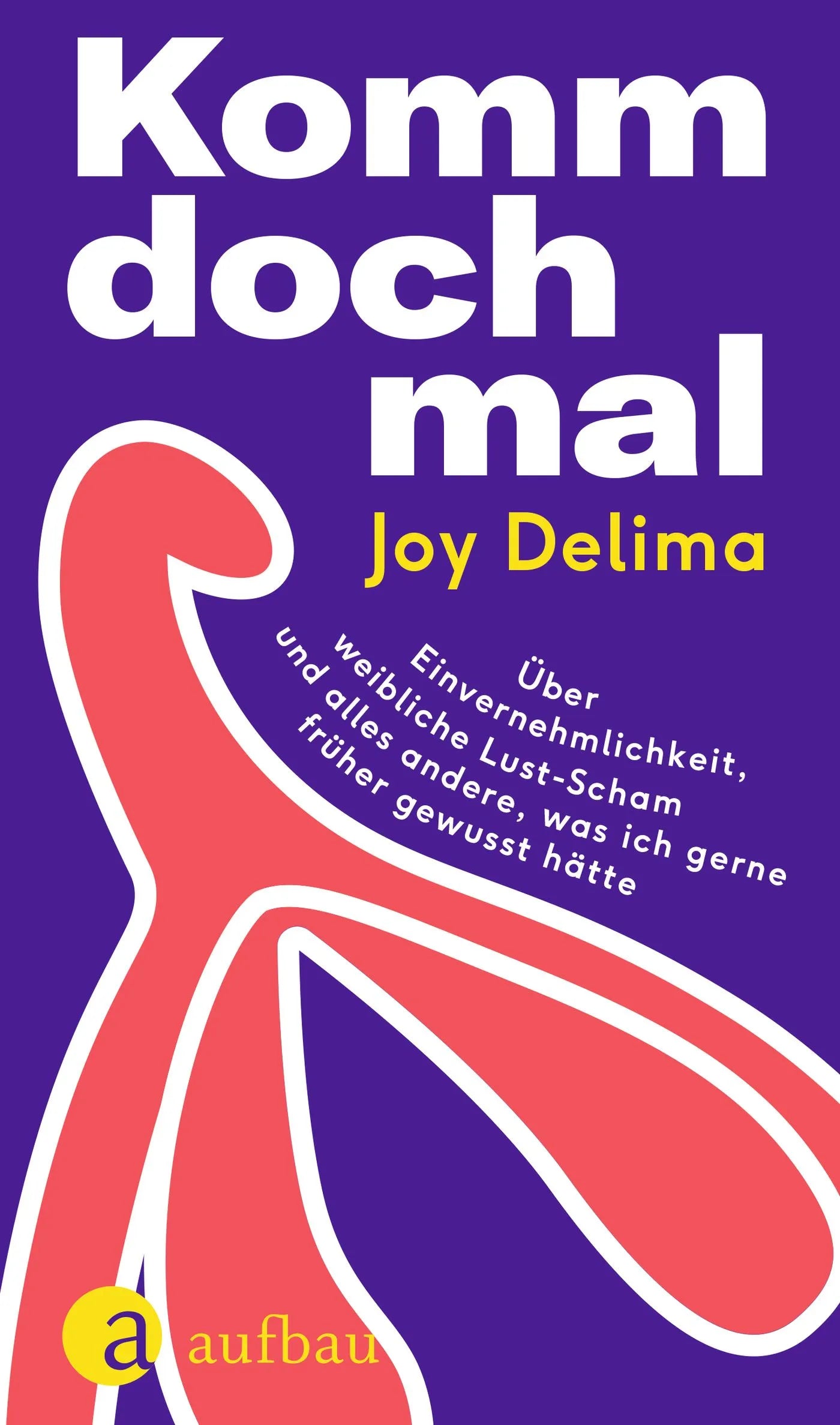 Buchcover von 'Komm doch mal' - Gebundene Ausgabe von Joy Delima