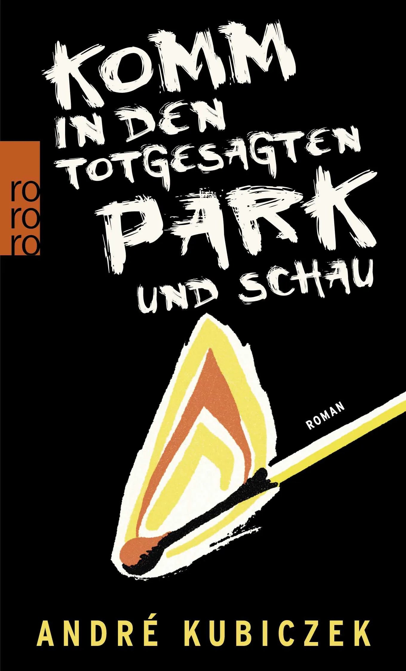 Buchcover von 'Komm in den totgesagten Park und schau' - Taschenbuch von André Kubiczek