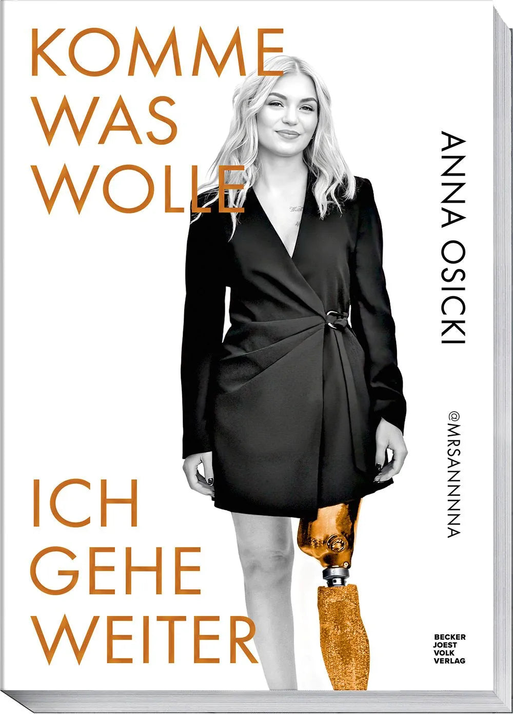 Cover: Komme was wolle – Ich gehe weiter (Taschenbuch) von Anna Osicki