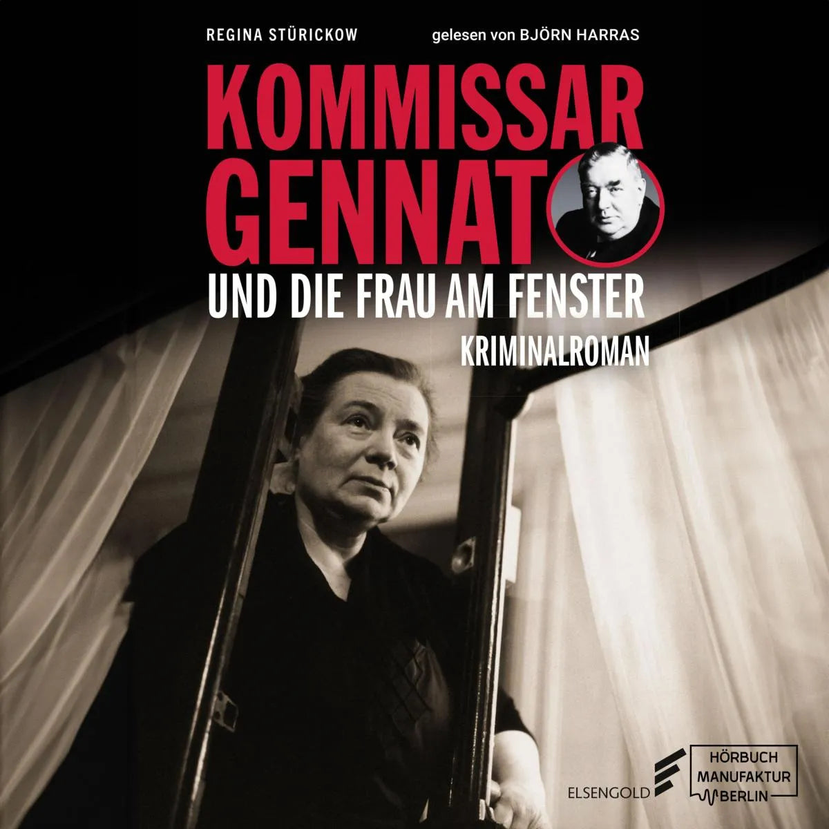 Cover: Kommissar Gennat und die Frau am Fenster (Hörbuch Download) von Regina Stürickow