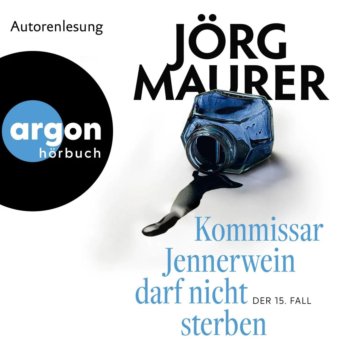 Cover: Kommissar Jennerwein darf nicht sterben (Hörbuch Download) von Jörg Maurer