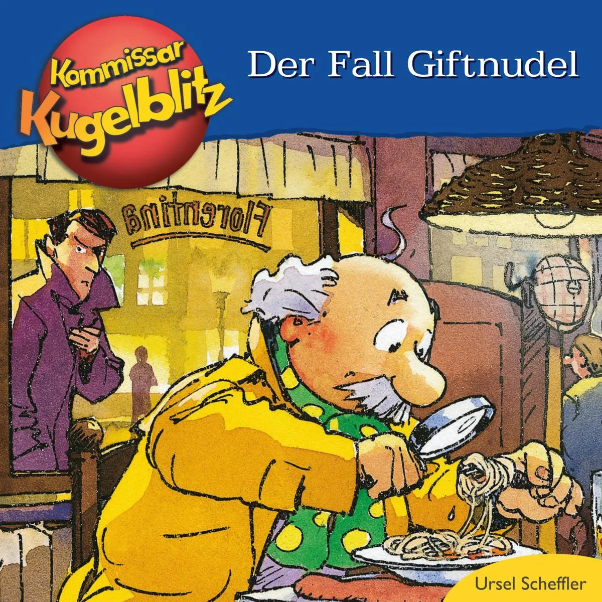 Cover: Kommissar Kugelblitz - Der Fall Giftnudel (Hörbuch Download) von Ursel Scheffler