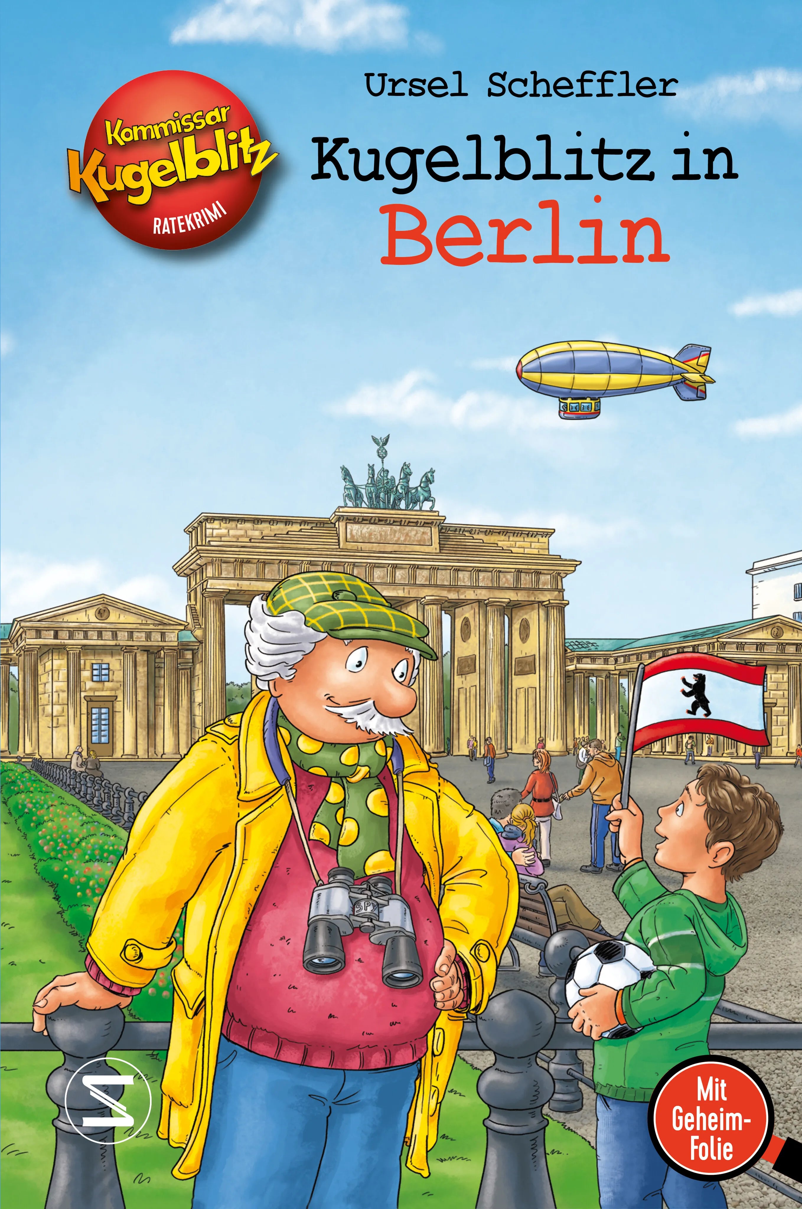 Buchcover von 'Kommissar Kugelblitz - Kugelblitz in Berlin' - Gebundene Ausgabe von Ursel Scheffler