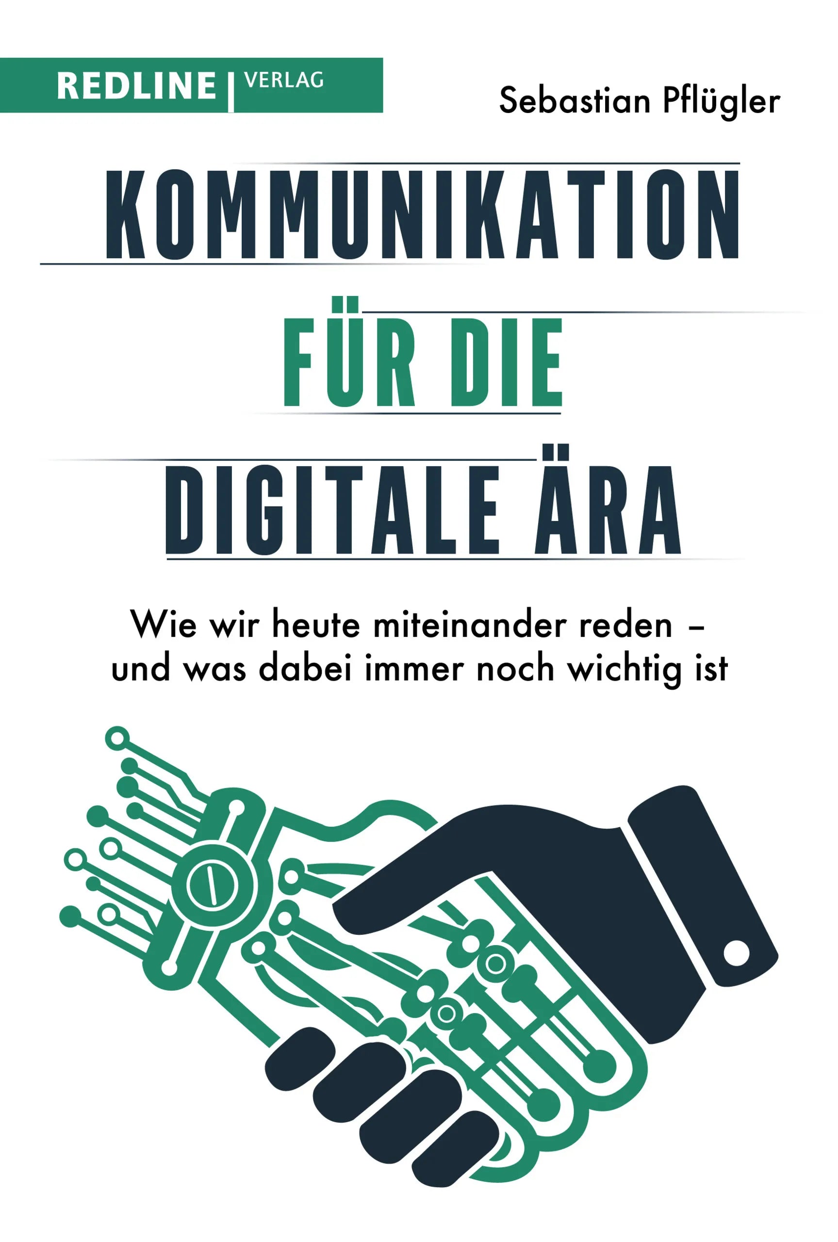 Buchcover von 'Kommunikation für die digitale Ära' - Taschenbuch von Sebastian Pflügler