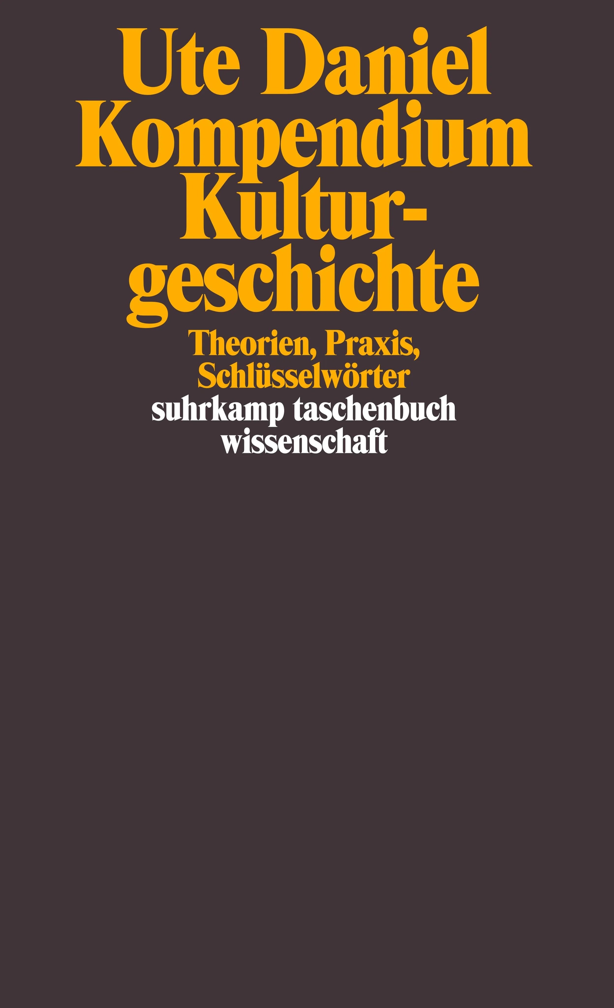 Buchcover von 'Kompendium Kulturgeschichte' - Taschenbuch von Ute Daniel