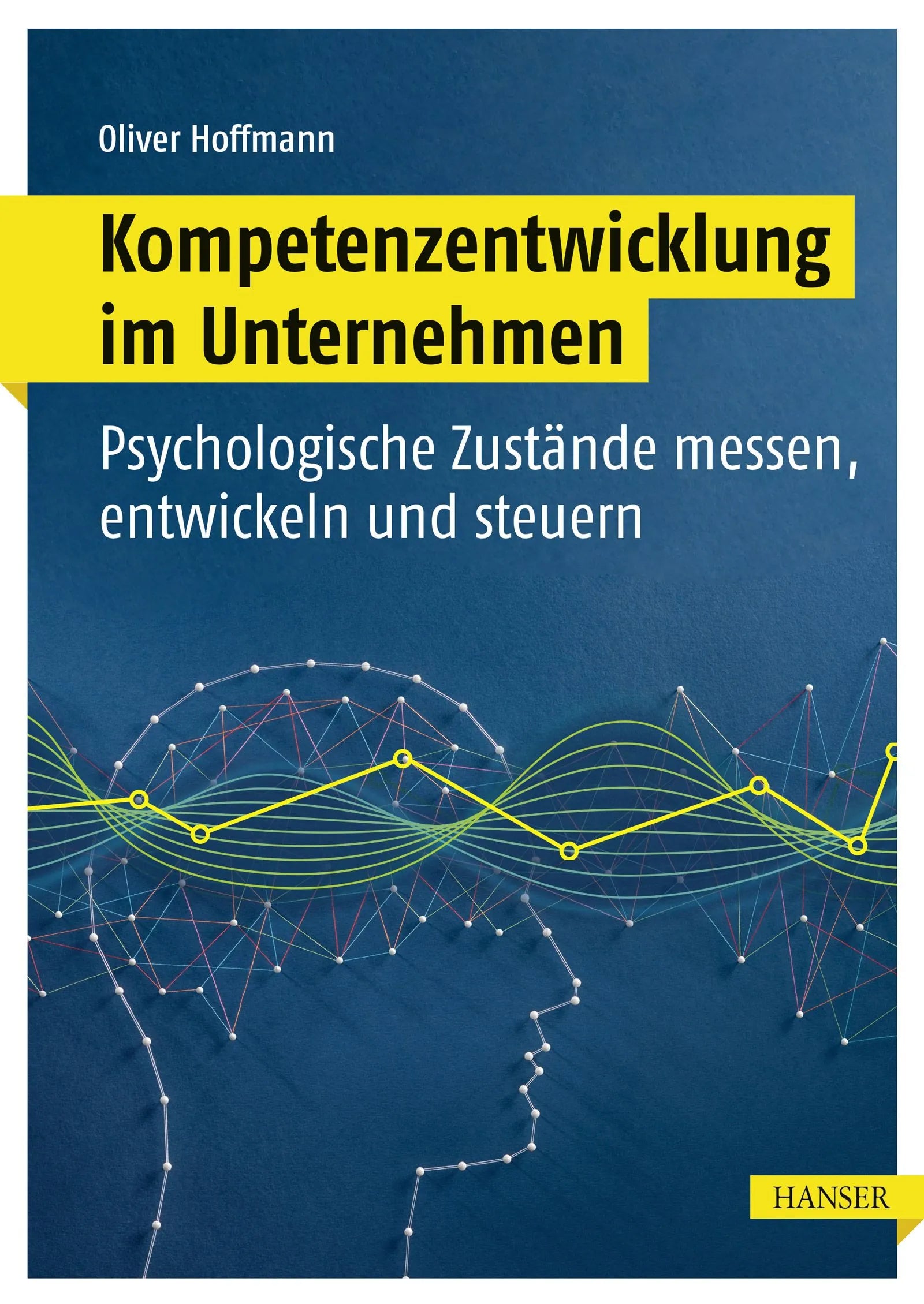 Cover: Kompetenzentwicklung im Unternehmen (E-Book) von Oliver Hoffmann