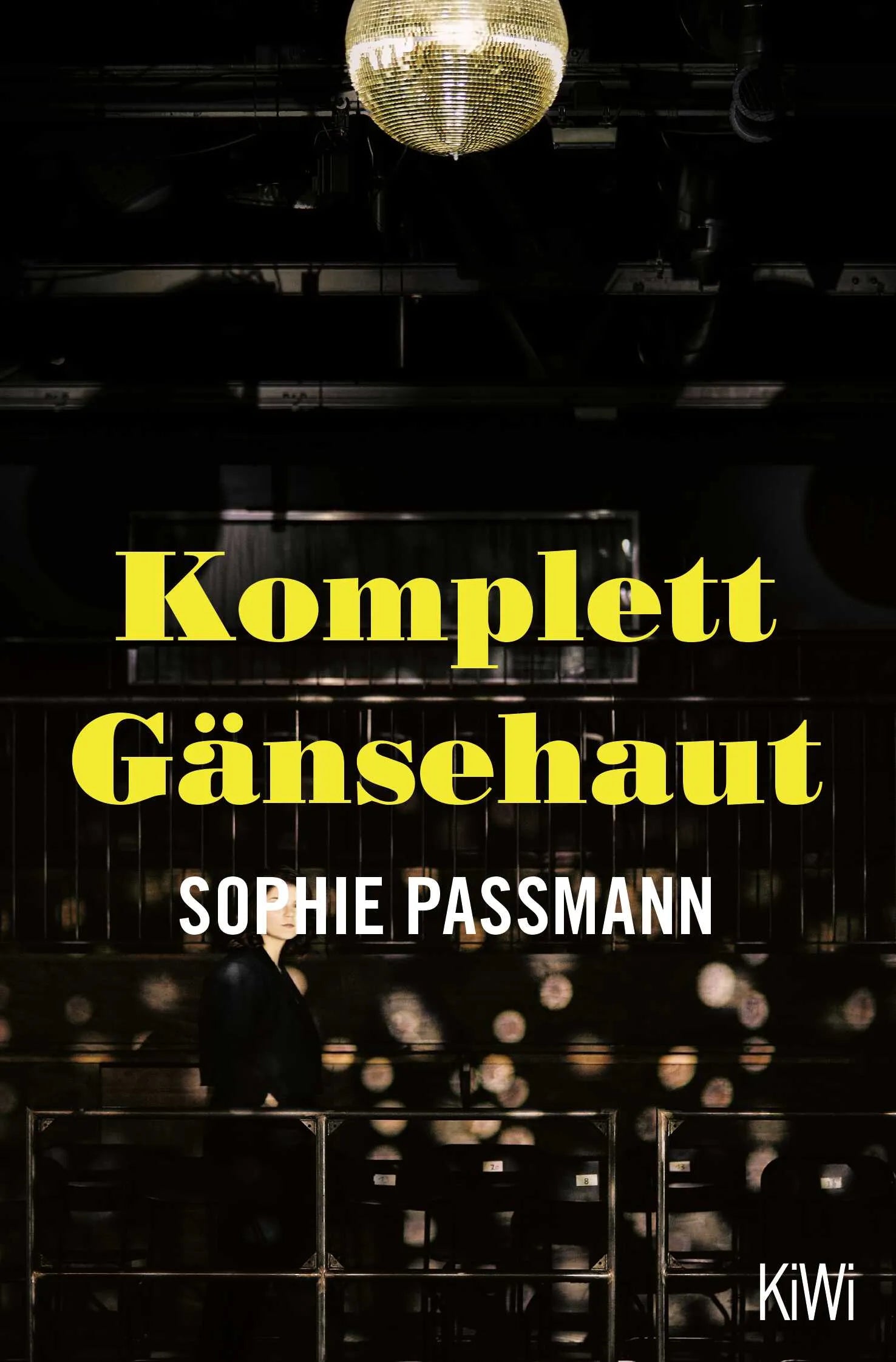 Buchcover von 'Komplett Gänsehaut' - Taschenbuch von Sophie Passmann