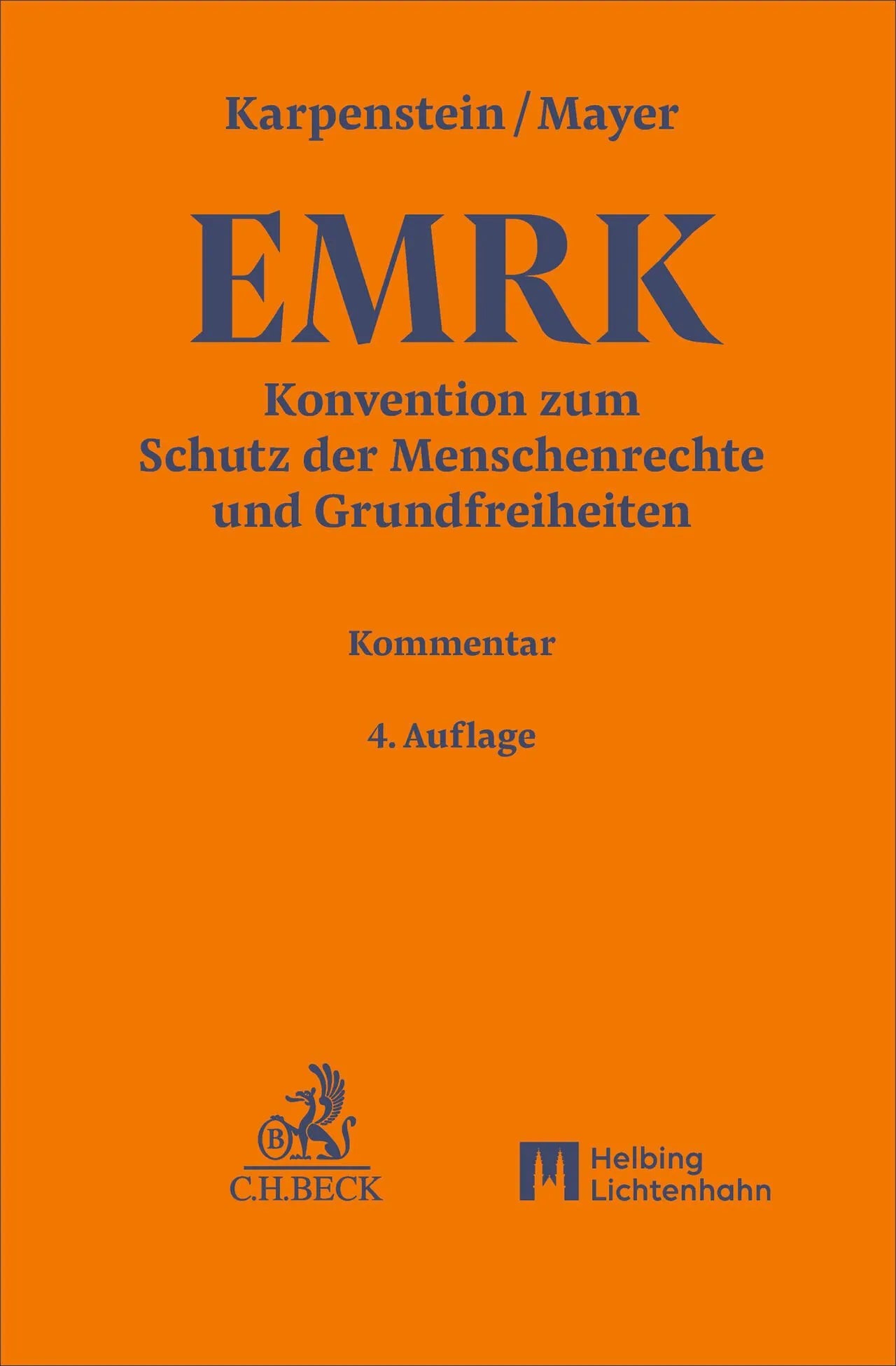 Cover: Konvention zum Schutz der Menschenrechte und Grundfreiheiten. EMRK (Hardcover) von Ulrich Karpenstein