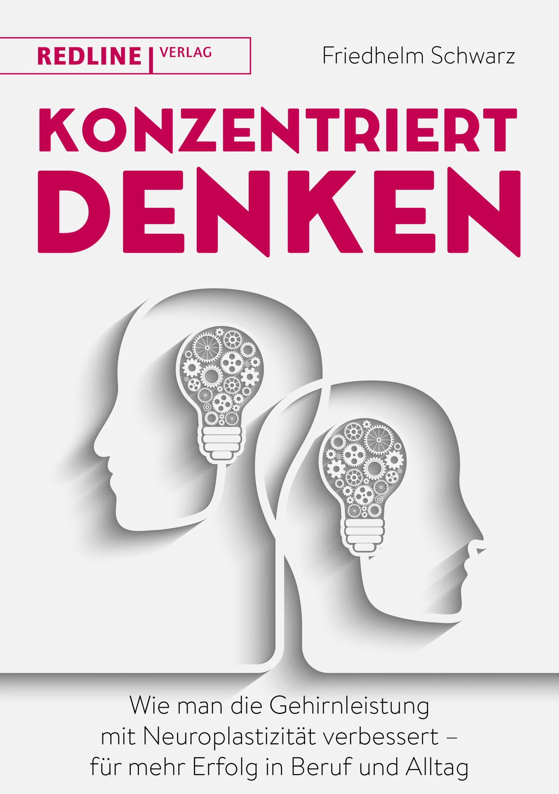 Buchcover von 'Konzentriert denken' - Taschenbuch von Friedhelm Schwarz