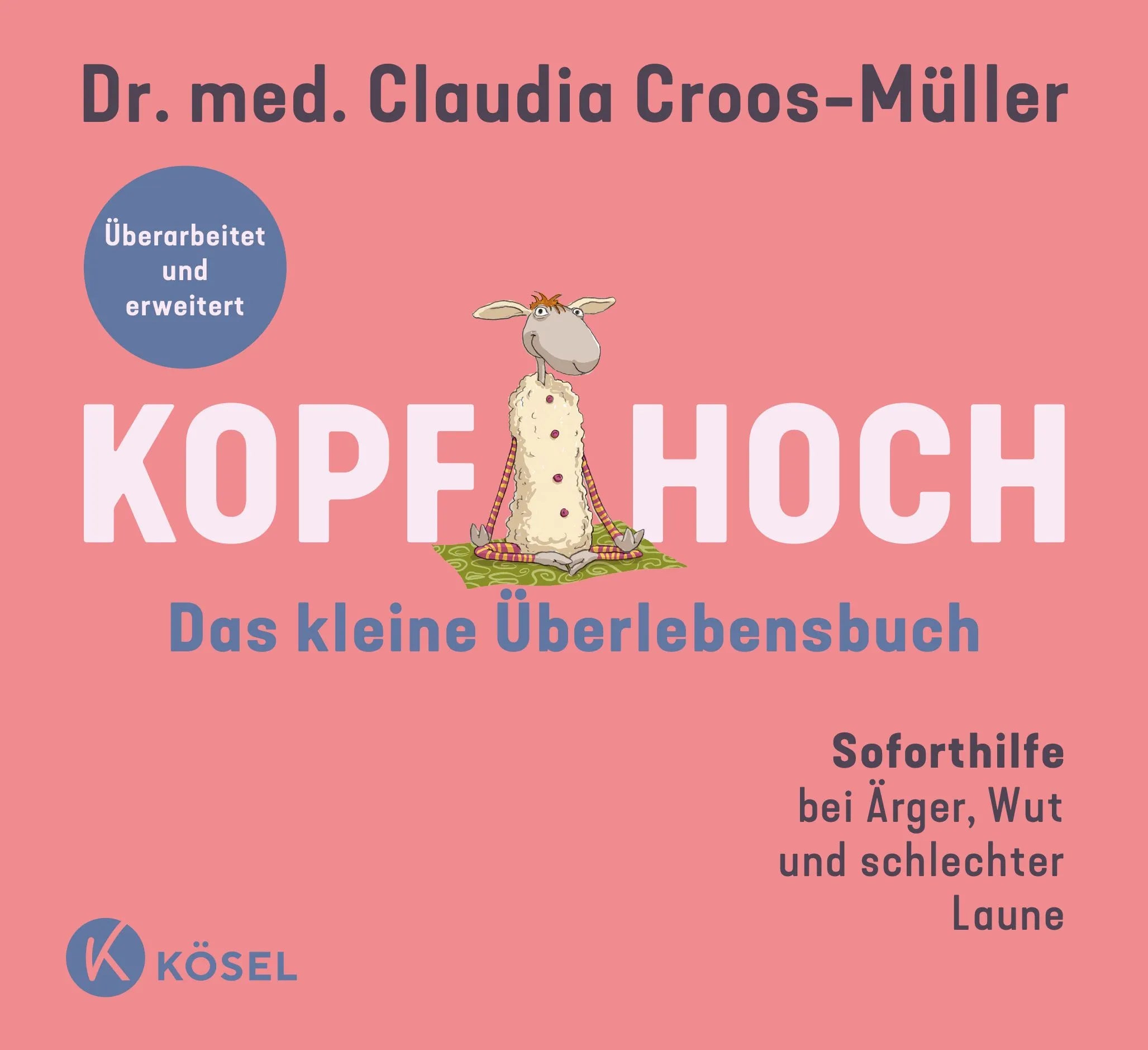 Cover: Kopf hoch – das kleine Überlebensbuch (Hardcover) von Claudia Croos-Müller