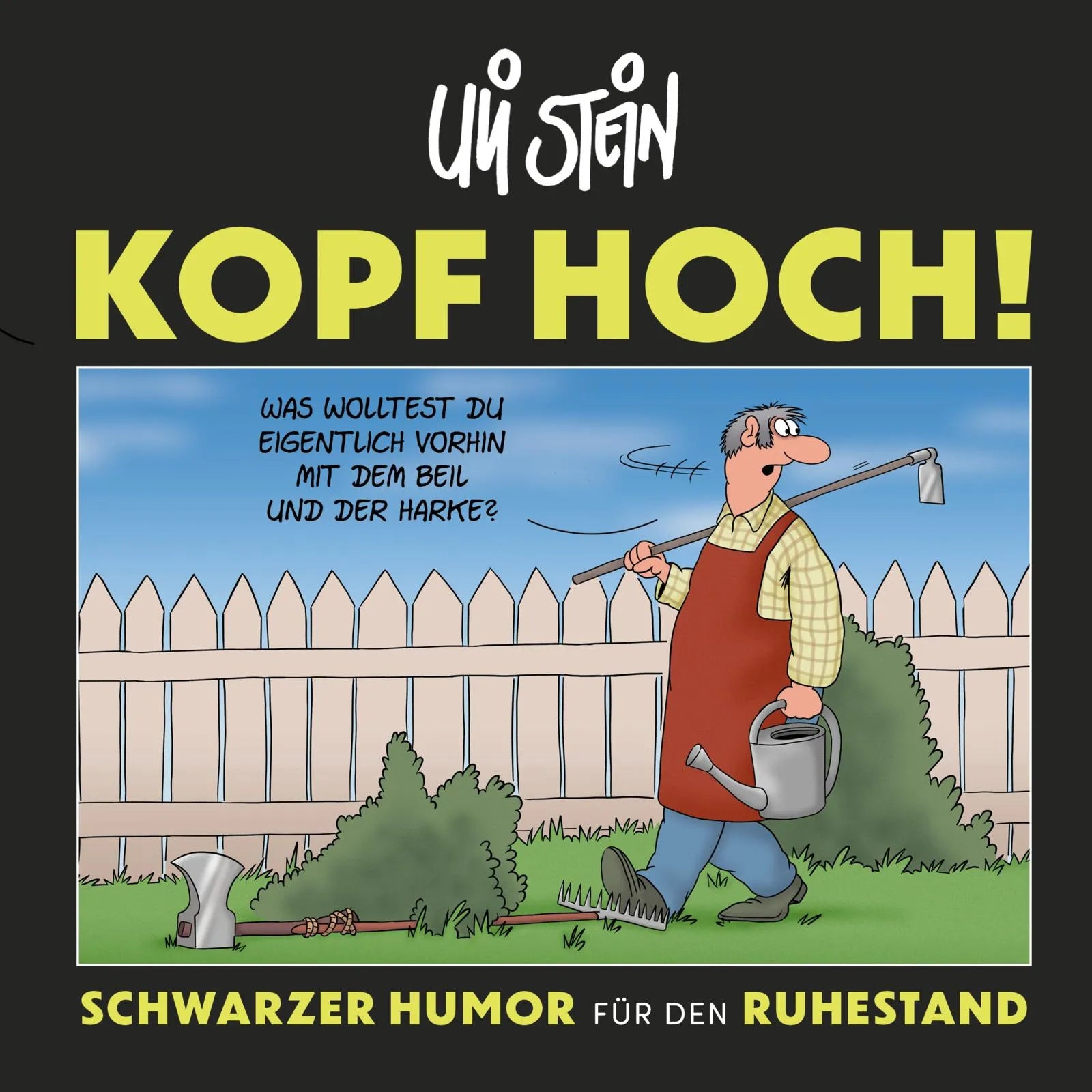 Buchcover von 'Kopf hoch! Schwarzer Humor für den Ruhestand' - Gebundene Ausgabe von Uli Stein