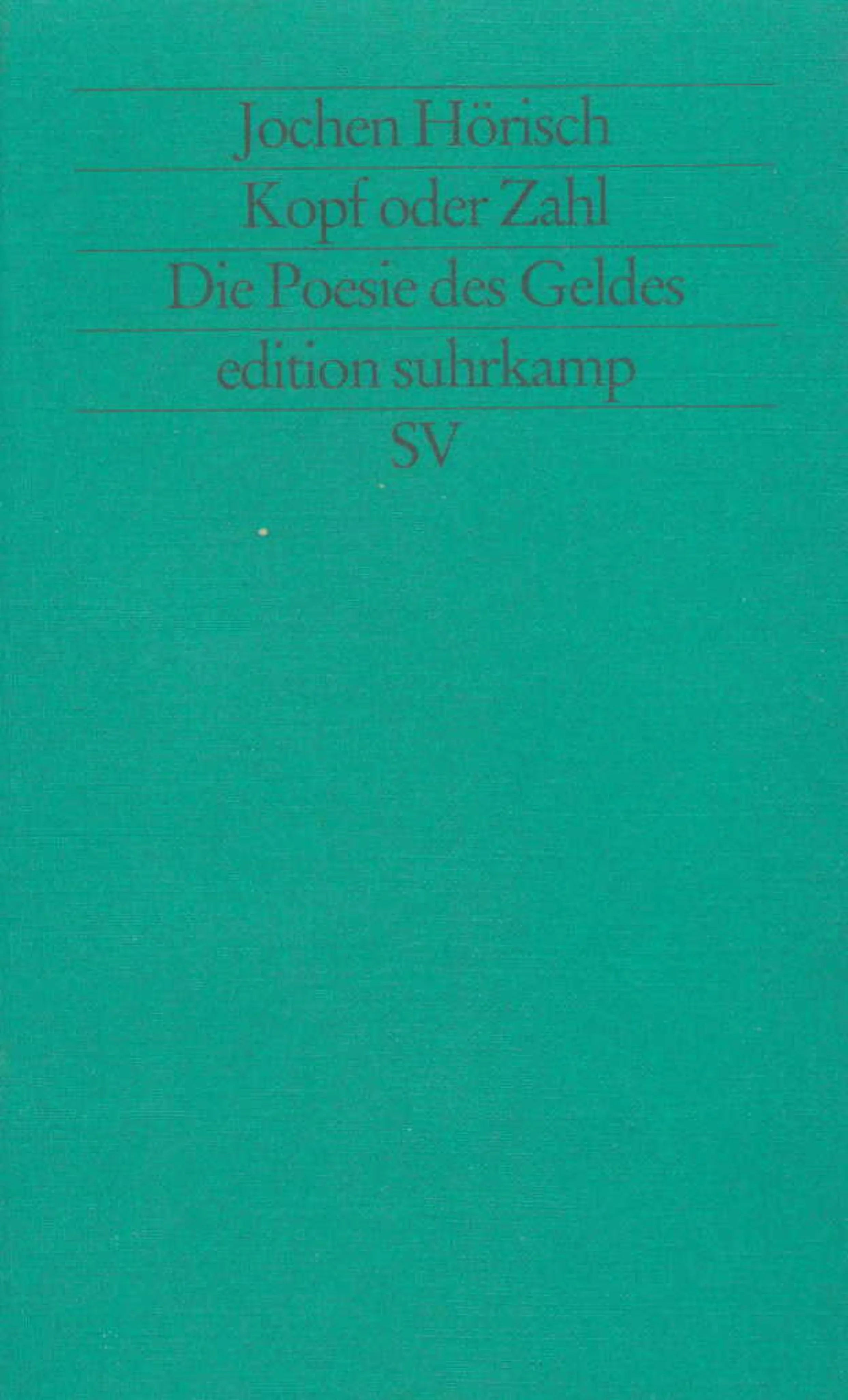 Buchcover von 'Kopf oder Zahl' - Taschenbuch von Jochen Hörisch