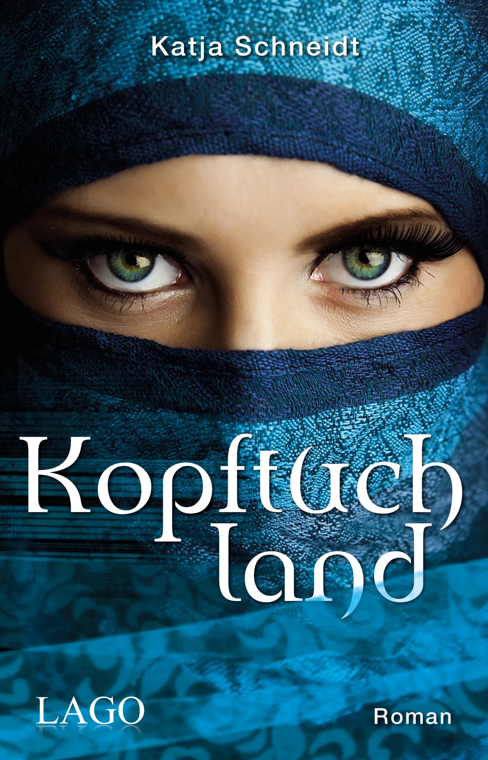 Buchcover von 'Kopftuchland' - Gebundene Ausgabe von Katja Schneidt