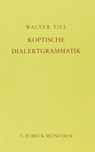 Buchcover von 'Koptische Dialektgrammatik' - Taschenbuch von Walter C. Till