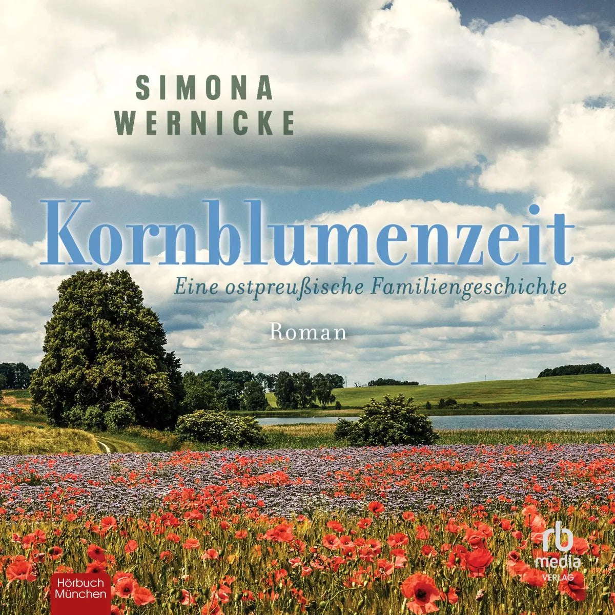 Cover: Kornblumenzeit (Hörbuch Download) von Simona Wernicke