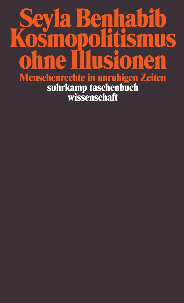 Buchcover von 'Kosmopolitismus ohne Illusionen' - Taschenbuch von Seyla Benhabib