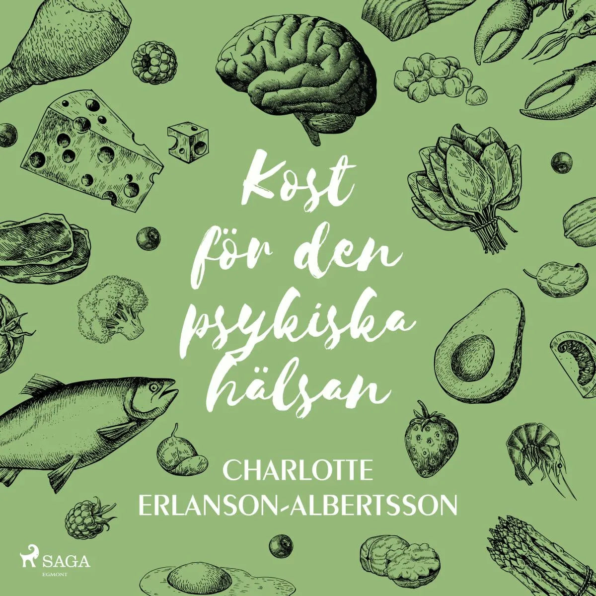 Cover: Kost för den psykiska hälsan (Hörbuch Download) von Charlotte Erlanson-Albertsson