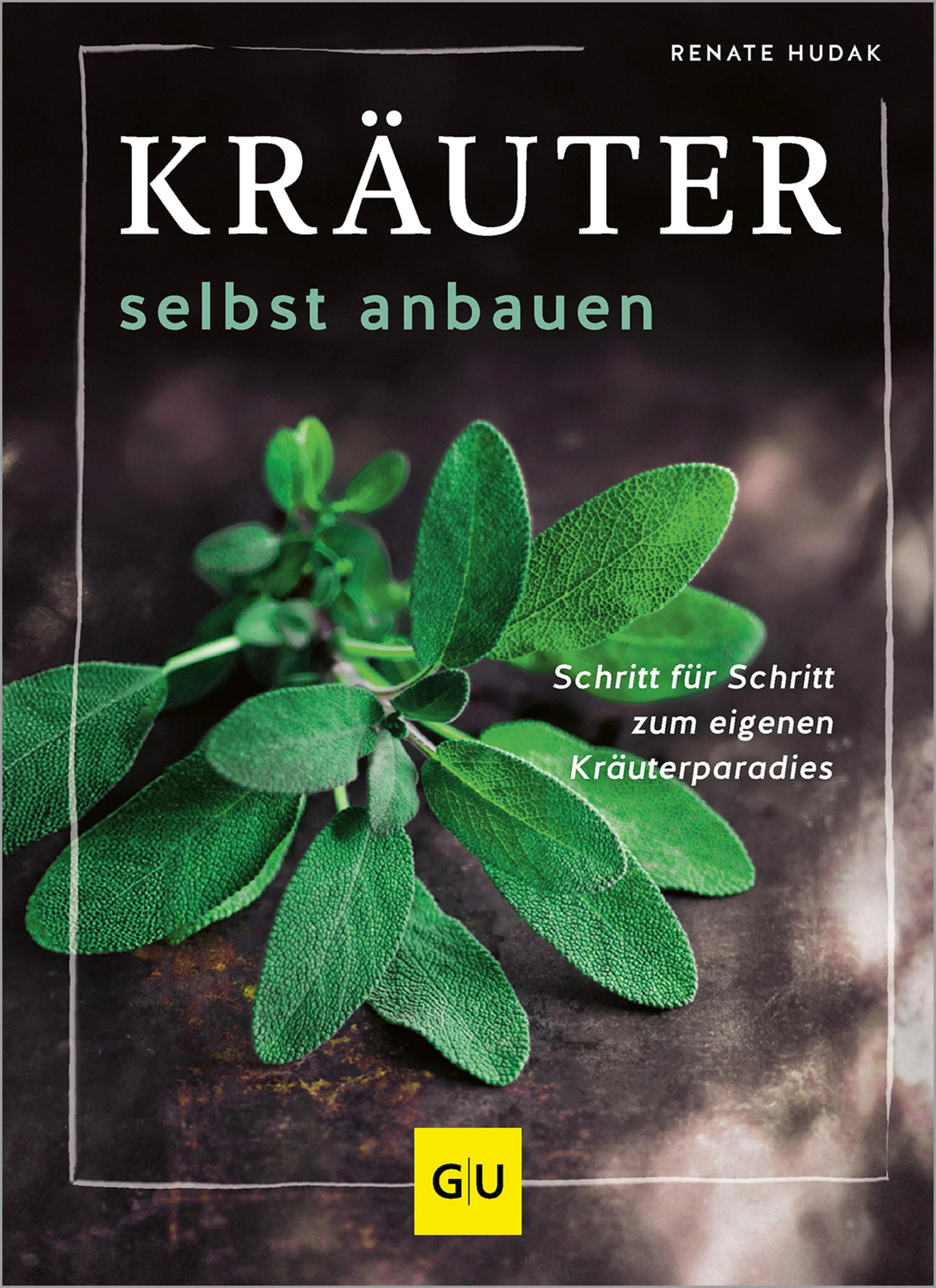 Cover: Kräuter selbst anbauen (E-Book) von Renate Hudak