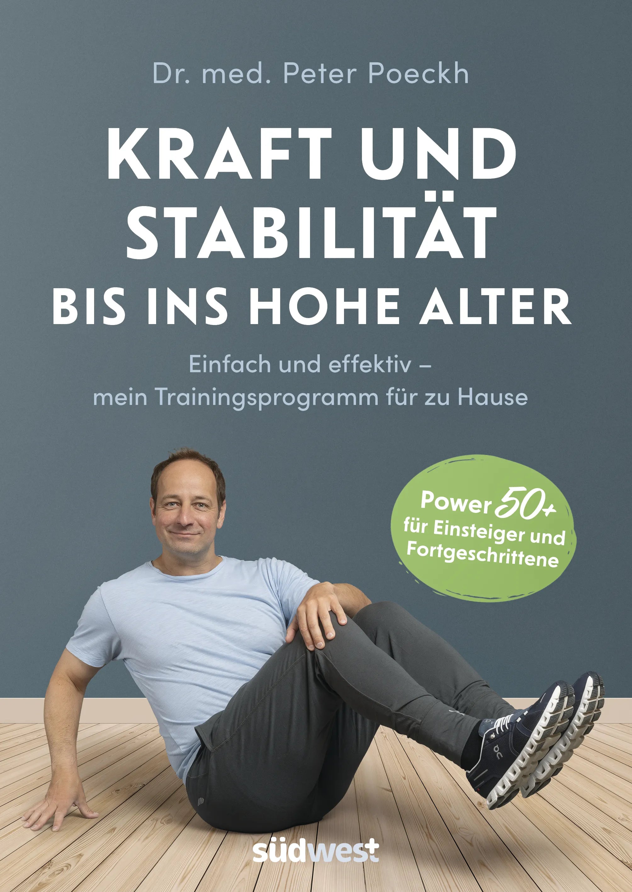 Cover: Kraft und Stabilität bis ins hohe Alter (E-Book) von Peter Poeckh