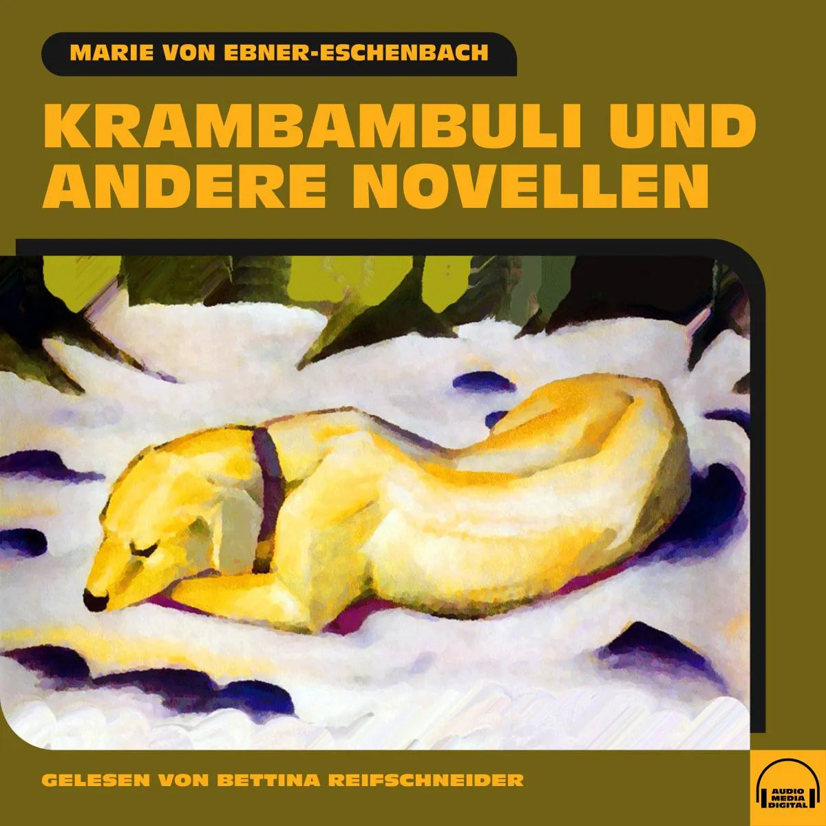 Cover: Krambambuli und andere Novellen (Hörbuch Download) von Marie von Ebner-Eschenbach