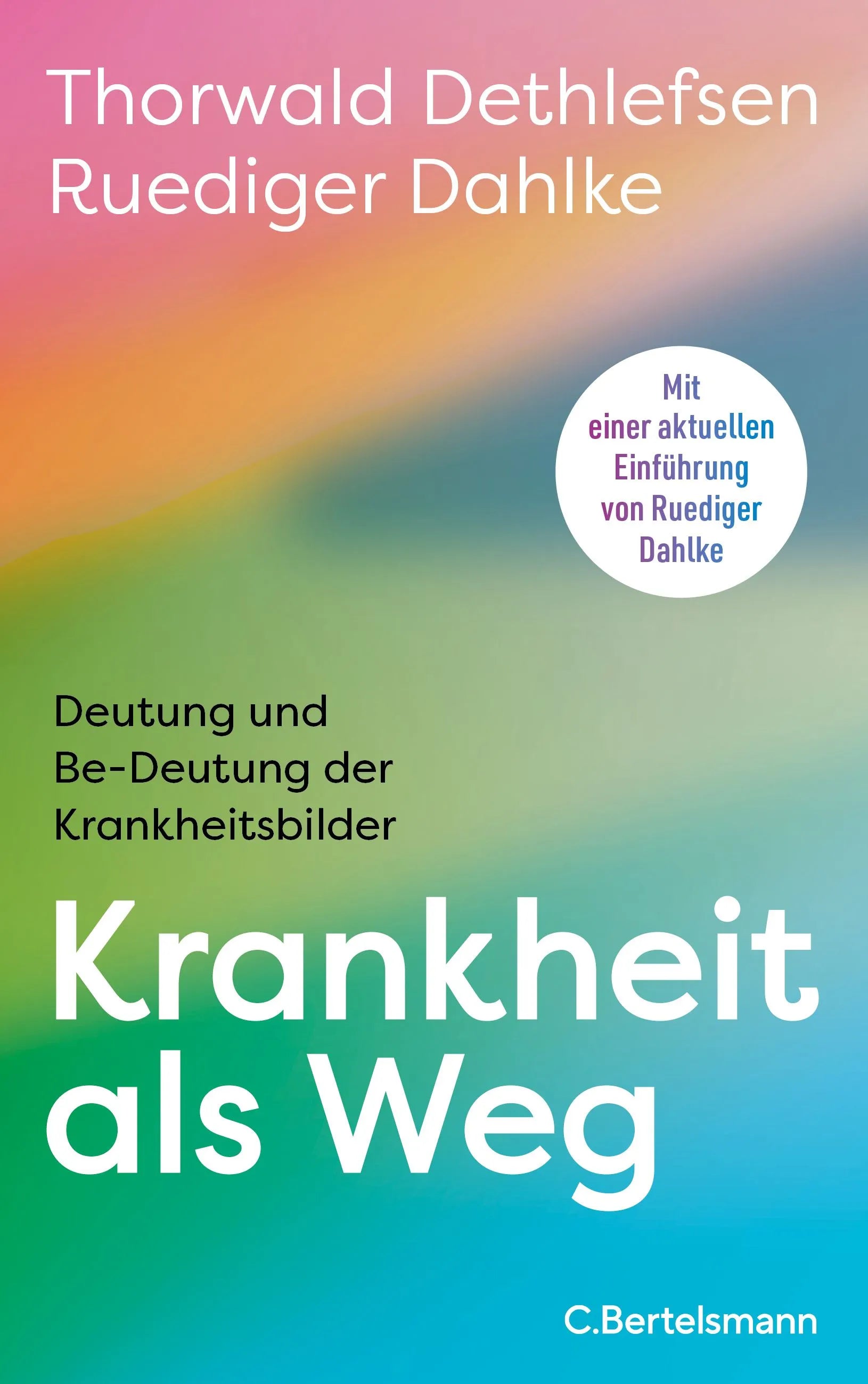 Cover: Krankheit als Weg (Hardcover) von Thorwald Dethlefsen