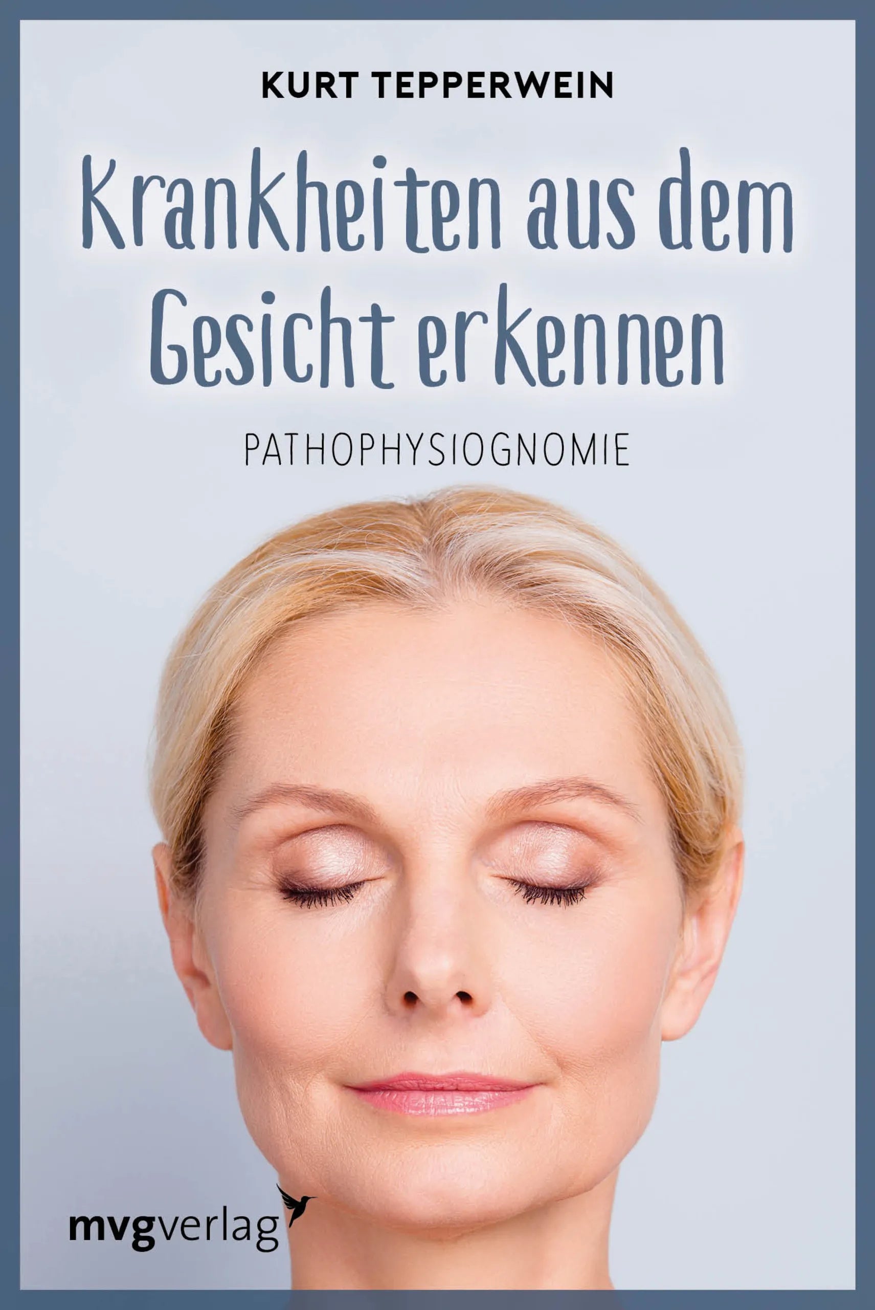 Buchcover von 'Krankheiten aus dem Gesicht erkennen' - Taschenbuch von Kurt Tepperwein