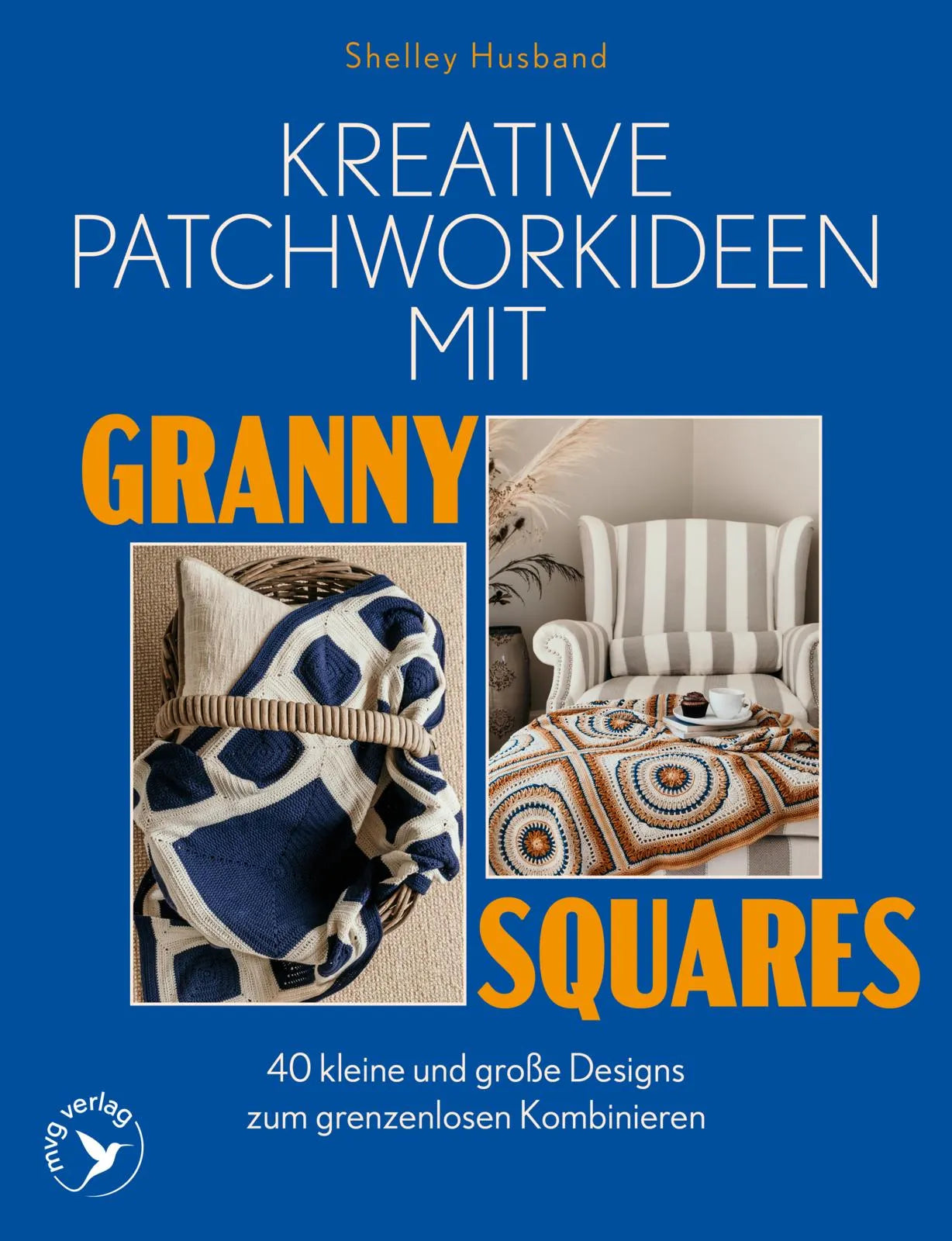 Cover: Kreative Patchworkideen mit Granny Squares (Taschenbuch) von Shelley Husband